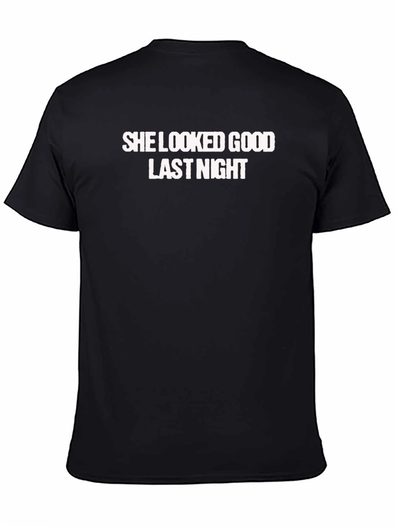 She Looked Good Last Night Graphic Tee