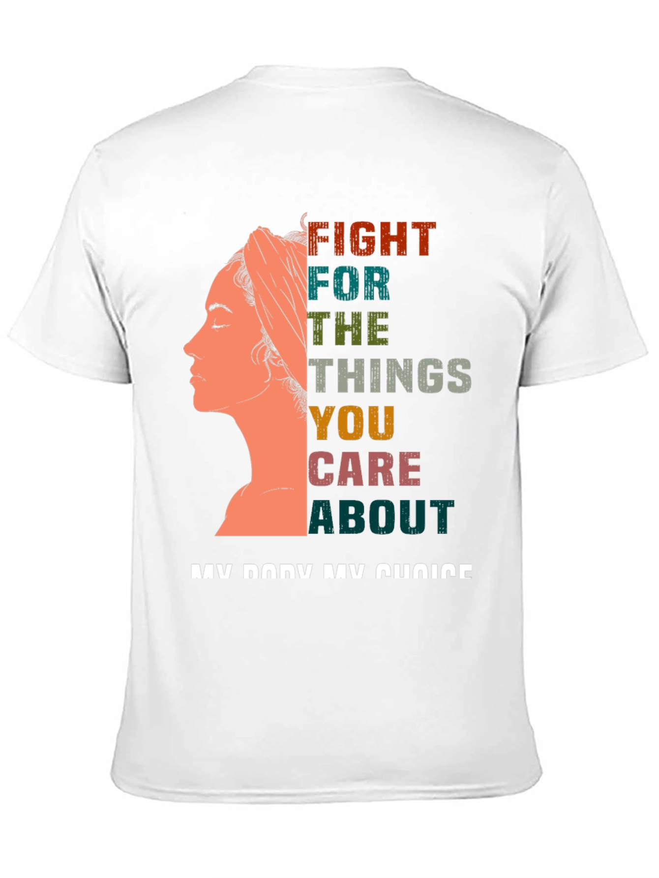 Feminist Statement T-Shirt - My Body My Choice