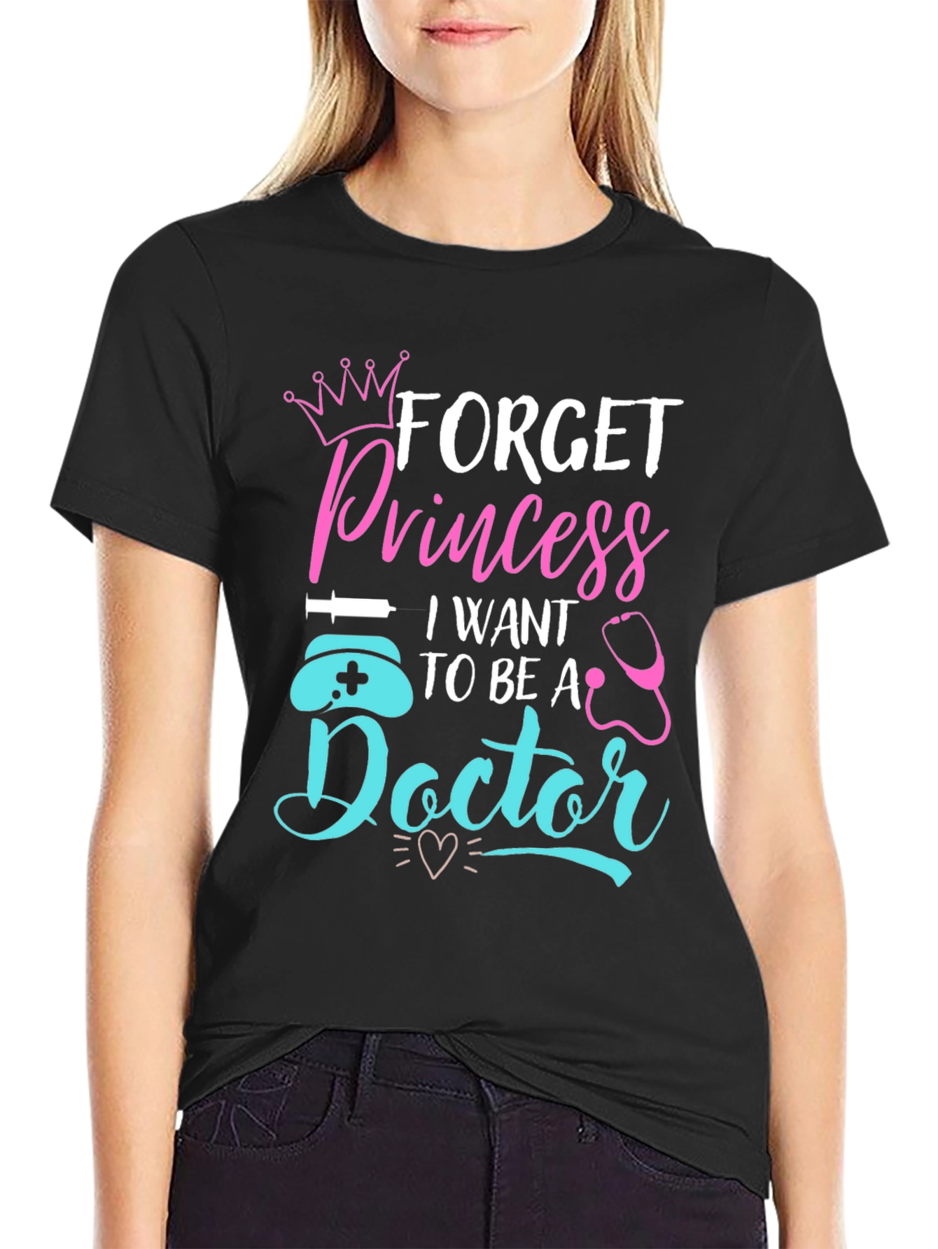 Forget Princess Doctor T-Shirt