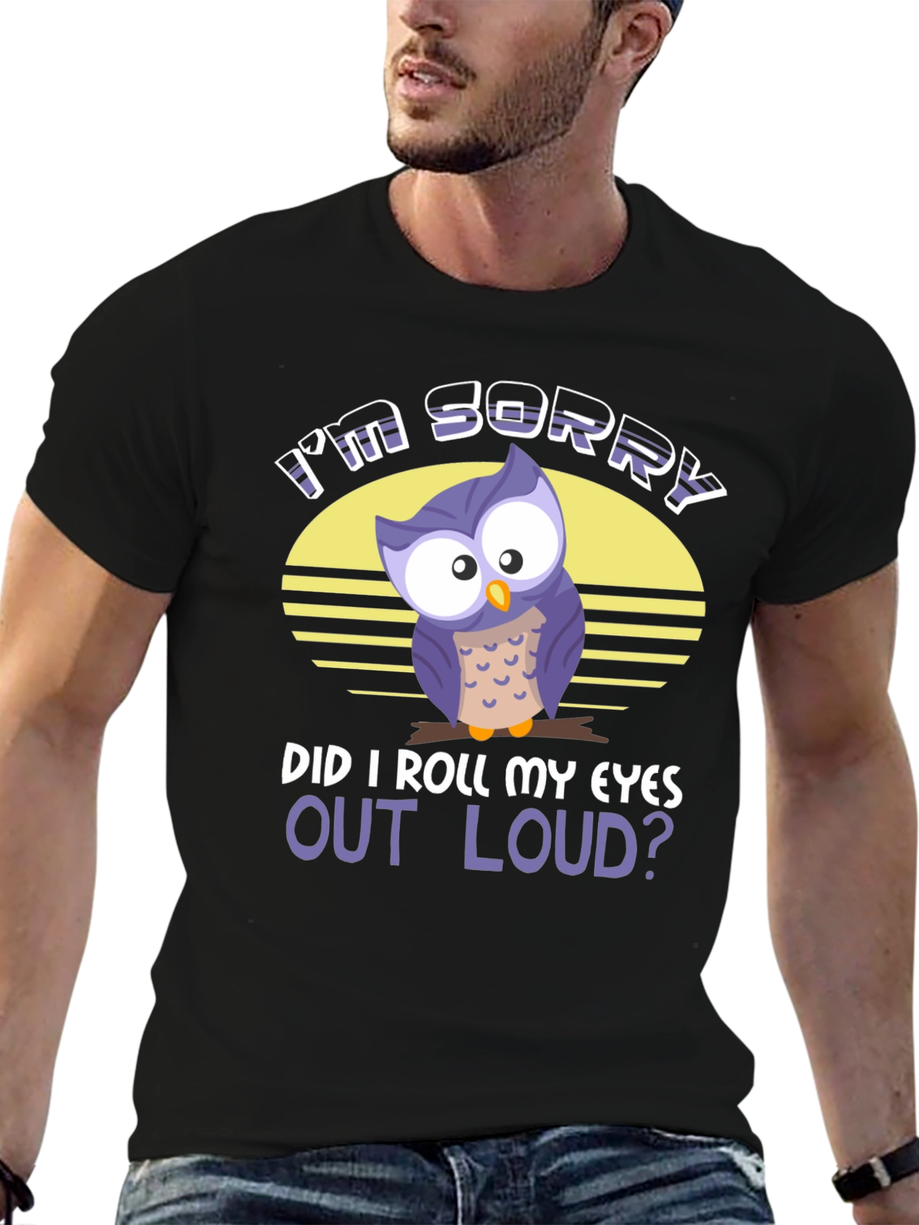 Im Sorry Owl T-Shirt - Funny Sarcastic Tee