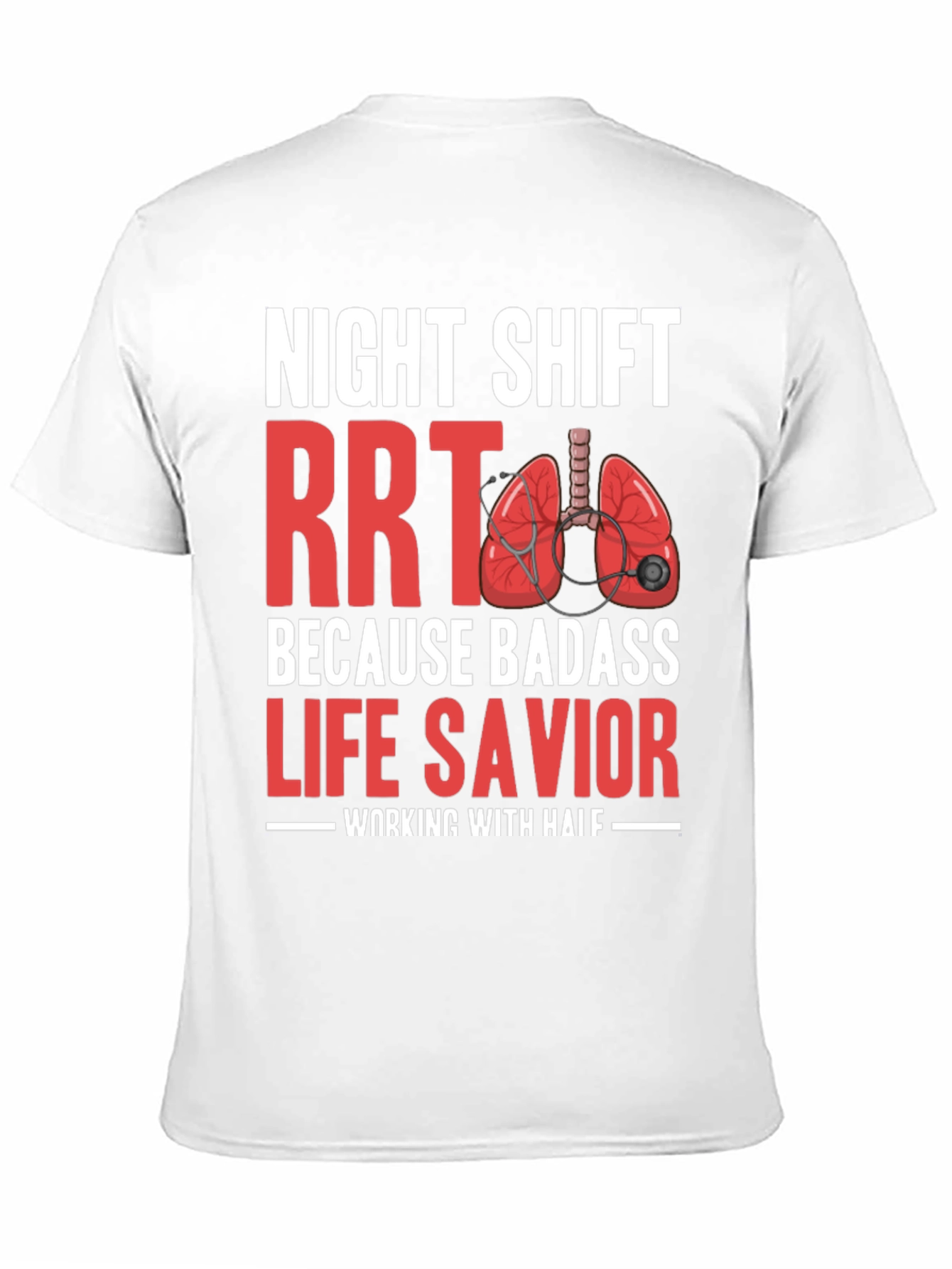 Night Shift RRT Life Savior T-Shirt