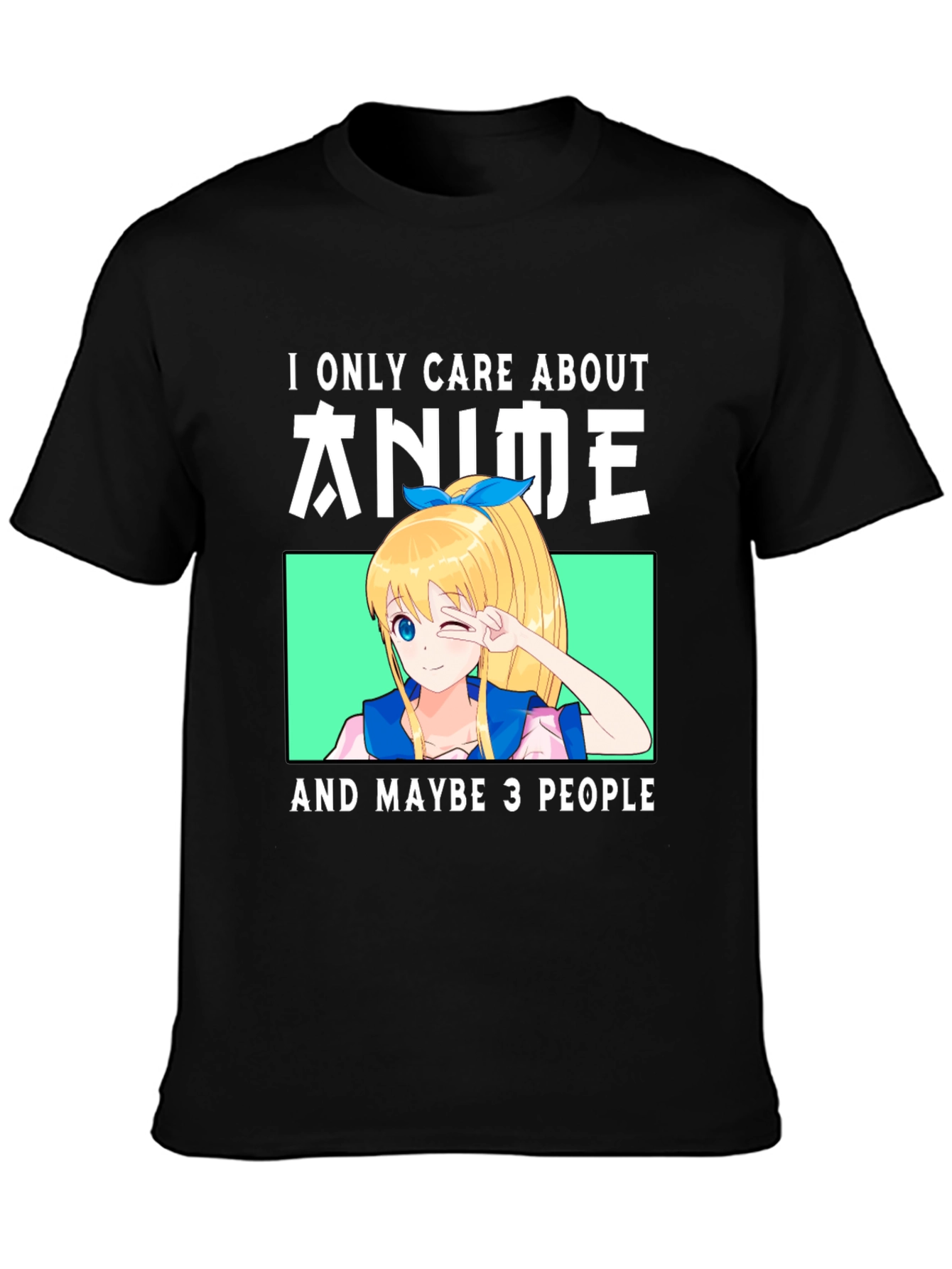 Anime Lover T-Shirt - I Only Care About Anime