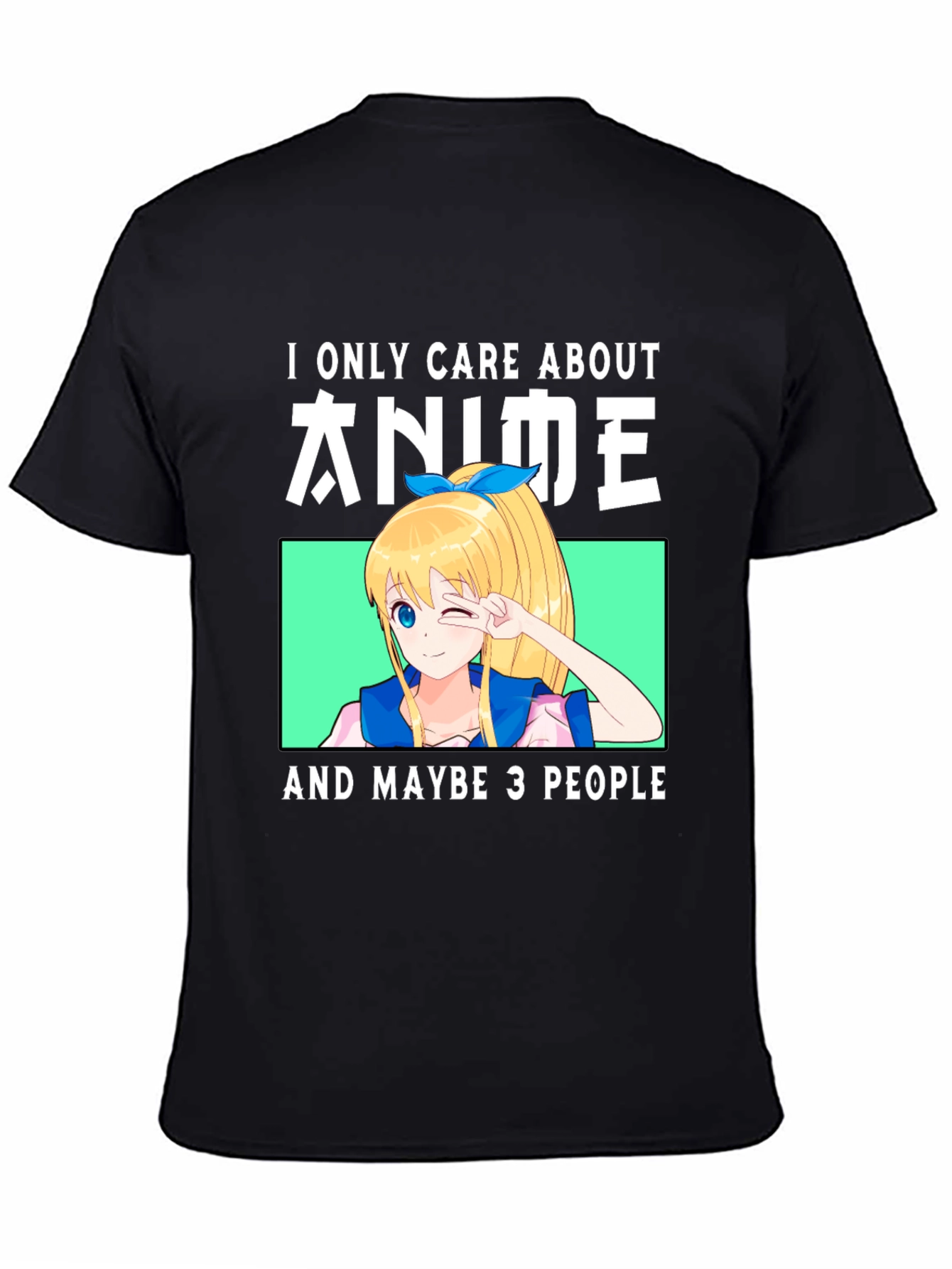 Anime Lover T-Shirt - I Only Care About Anime