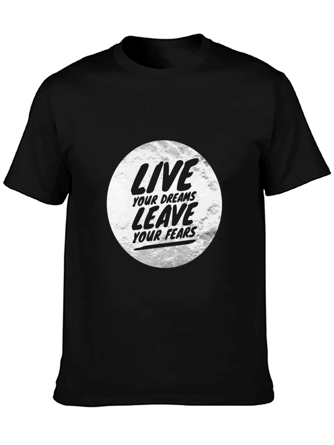 Motivational Black T-Shirt: Live Your Dreams