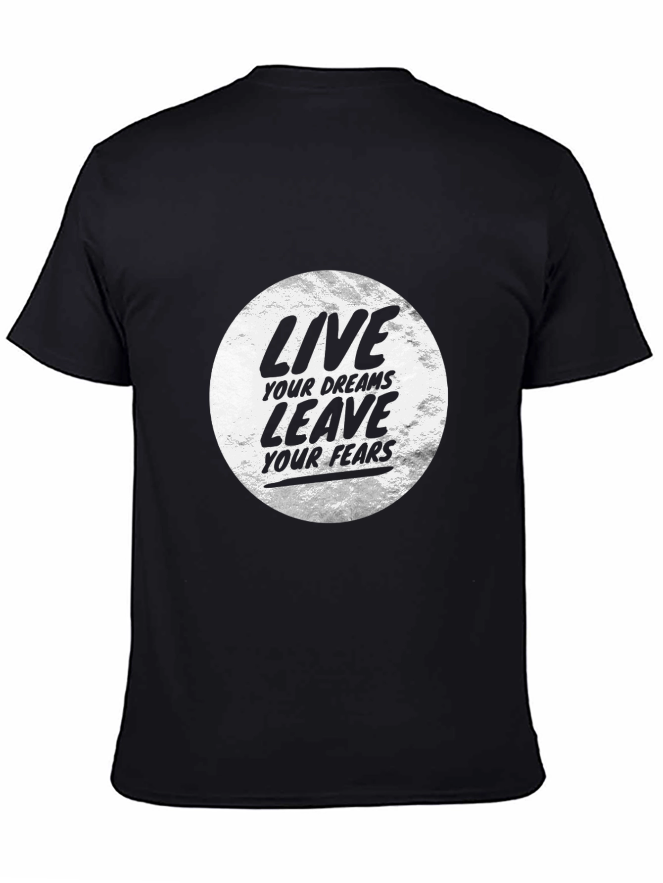 Motivational Black T-Shirt: Live Your Dreams