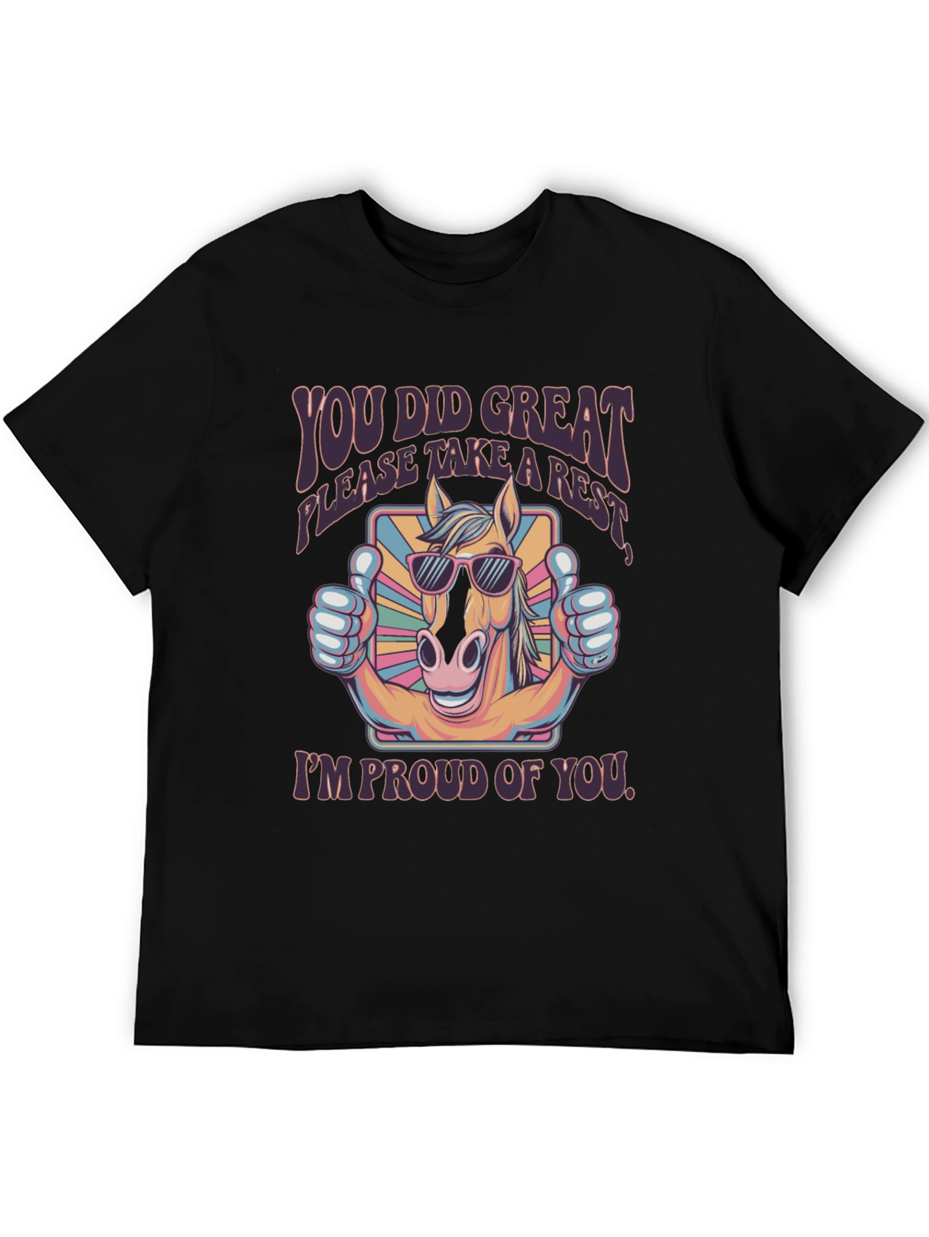 You Did Great Horse T-Shirt