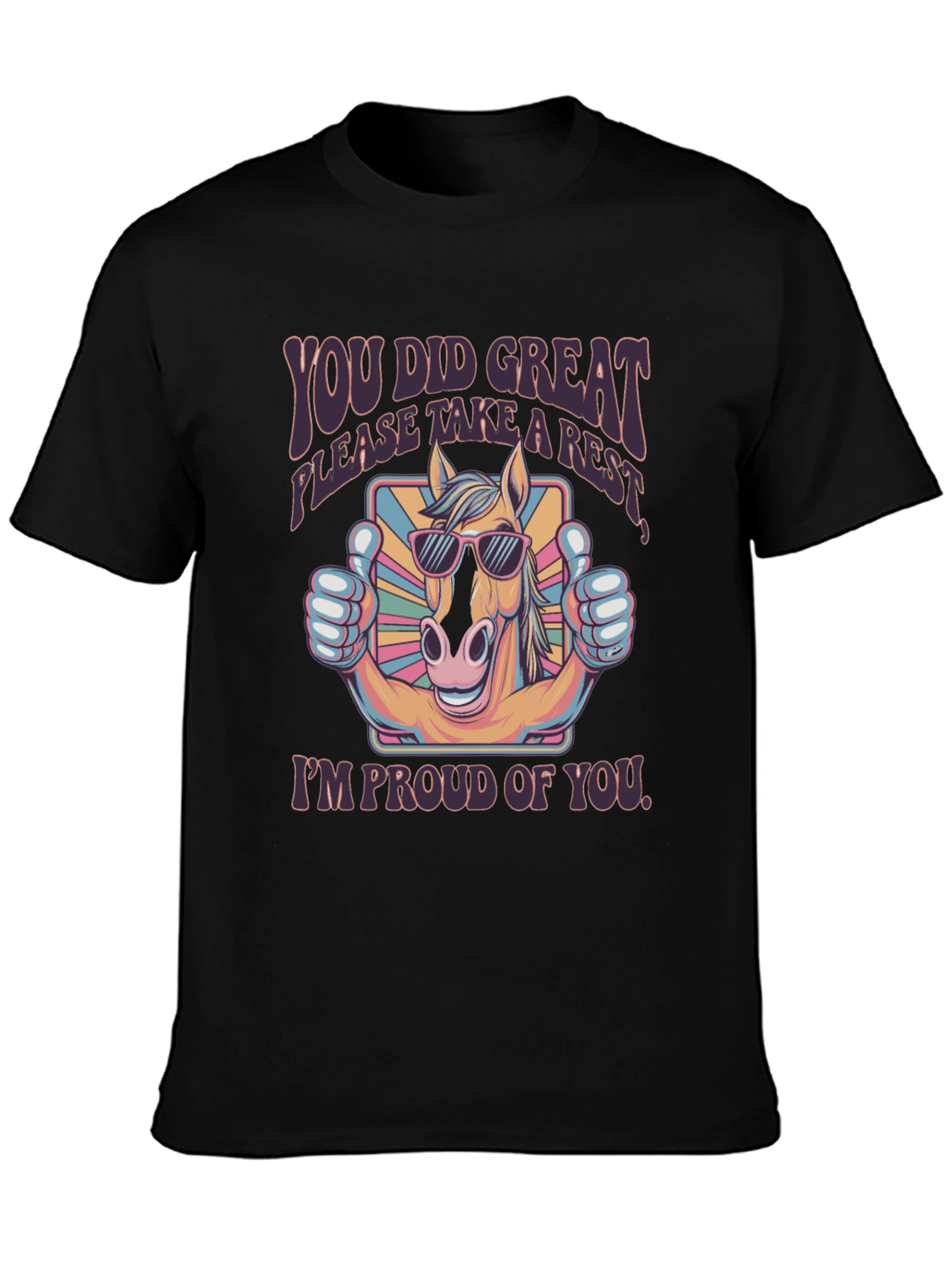 You Did Great Horse T-Shirt