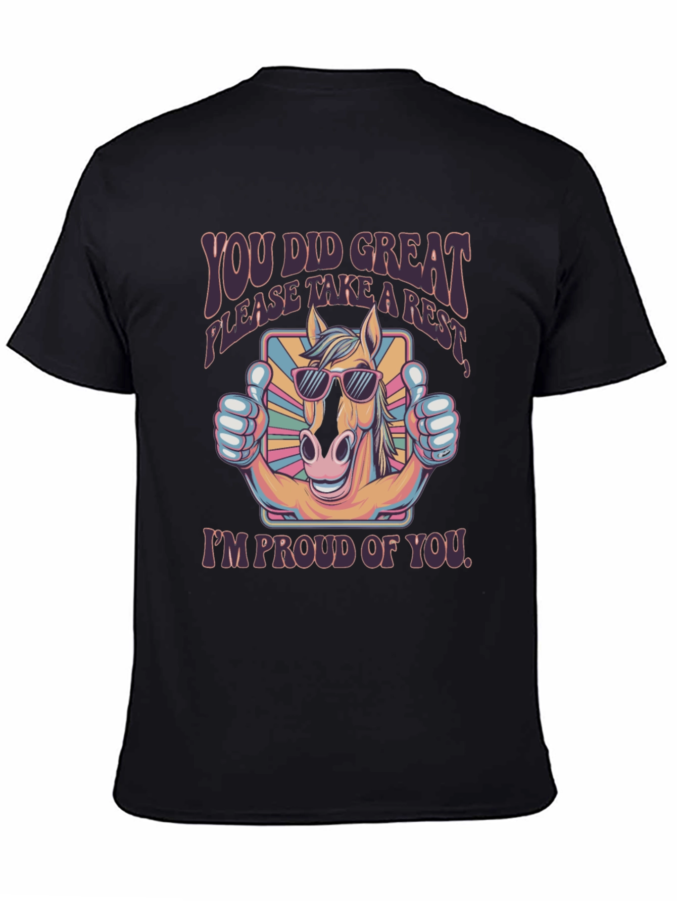 You Did Great Horse T-Shirt