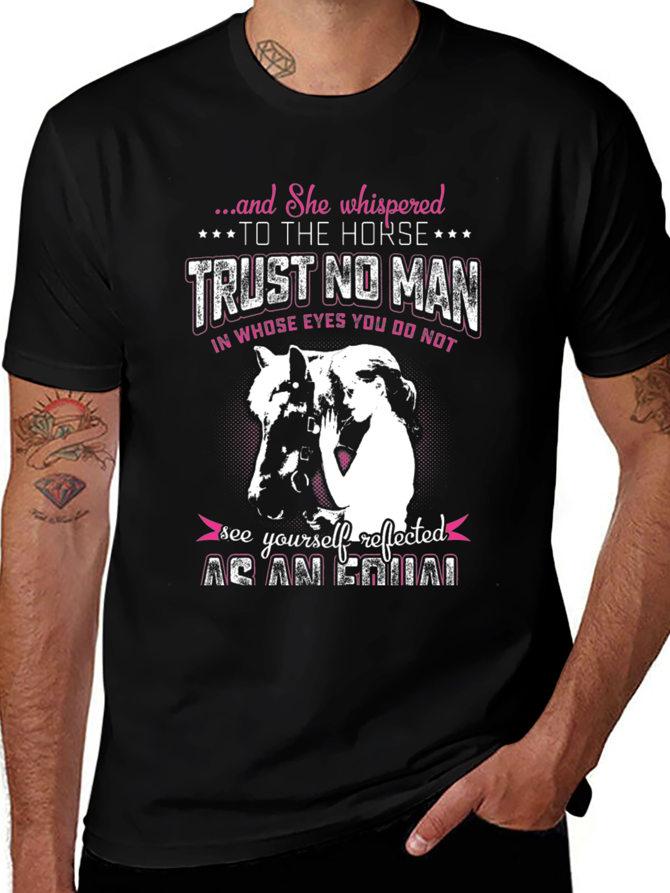 Horse Lover T-Shirt: Trust No Man Tee