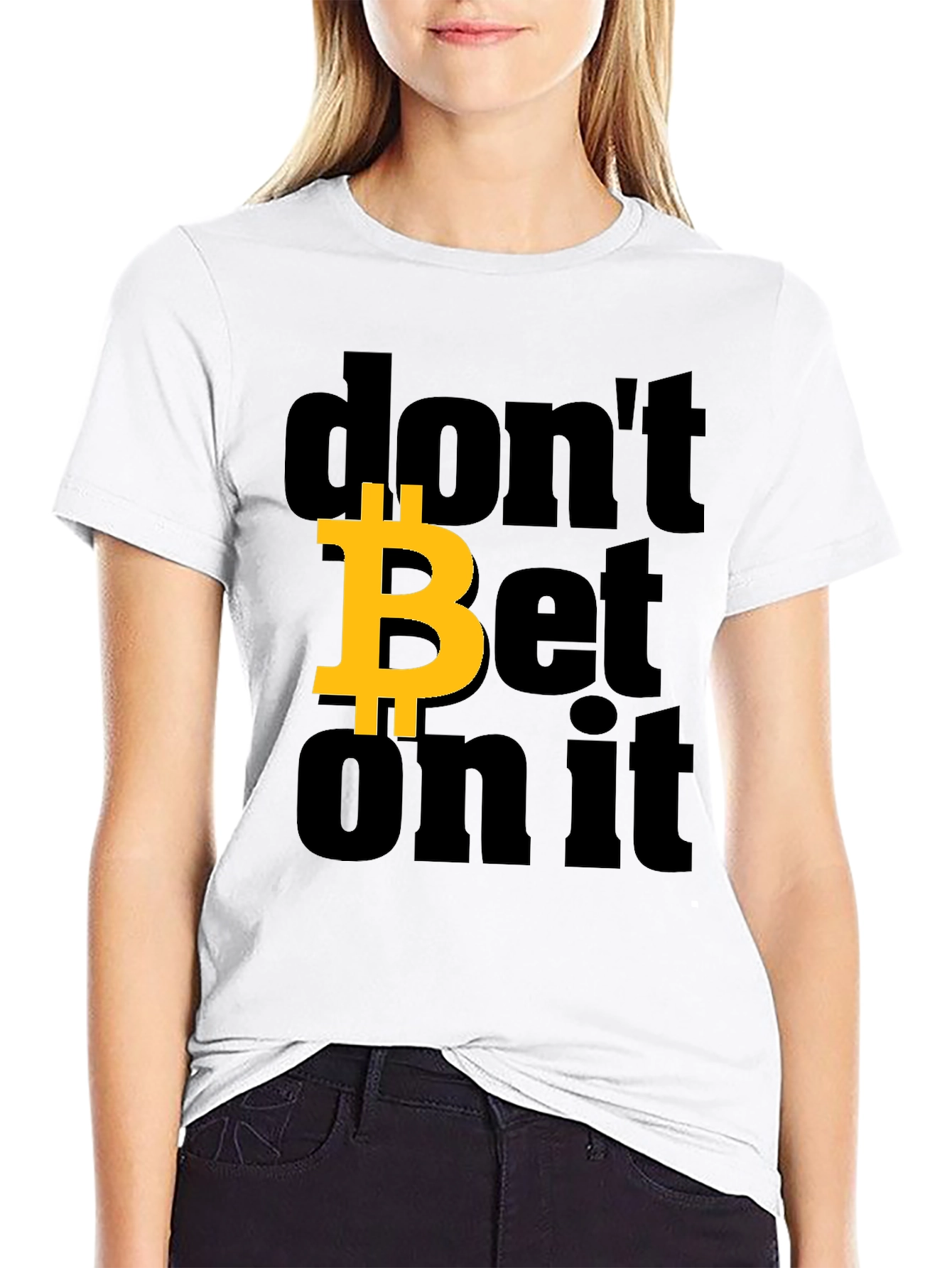 Bitcoin Dont Bet on It Black Graphic Tee