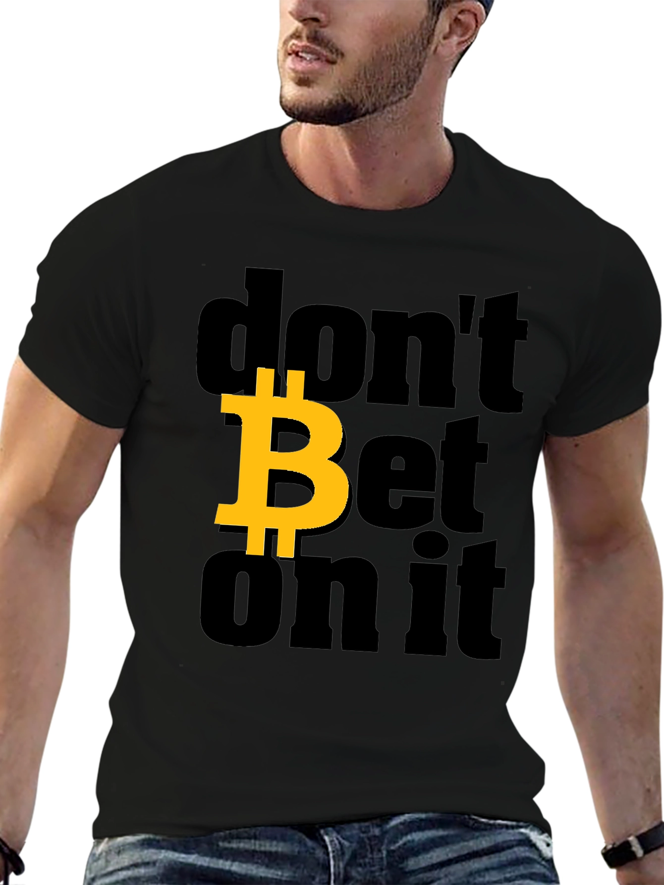 Bitcoin Dont Bet on It Black Graphic Tee