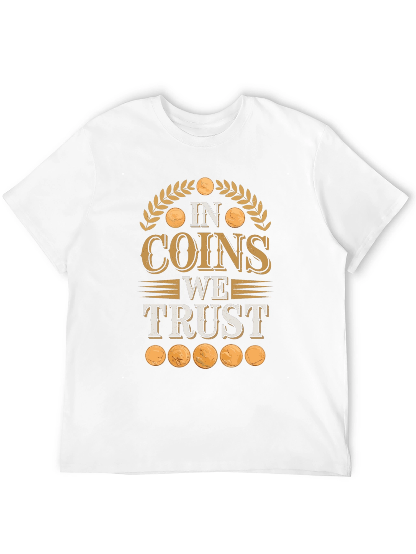 In Coins We Trust Novelty T-Shirt
