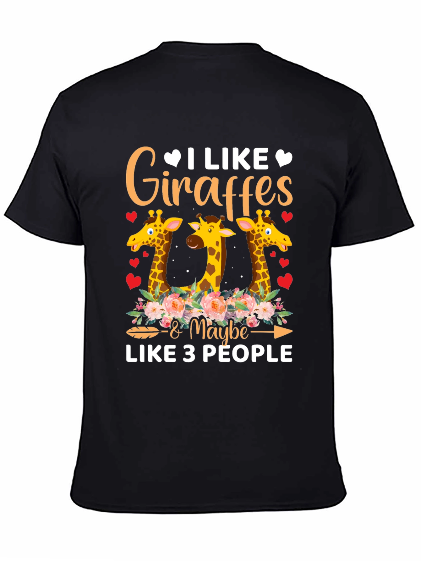 I Like Giraffes & Maybe 3 People Graphic Tee