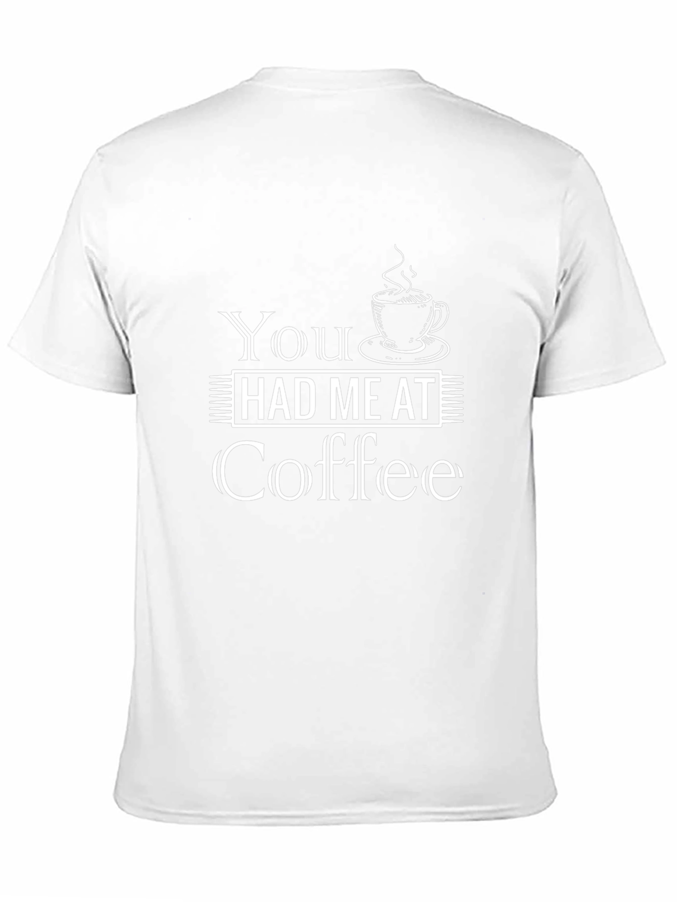 You Had Me At Coffee Graphic Tee