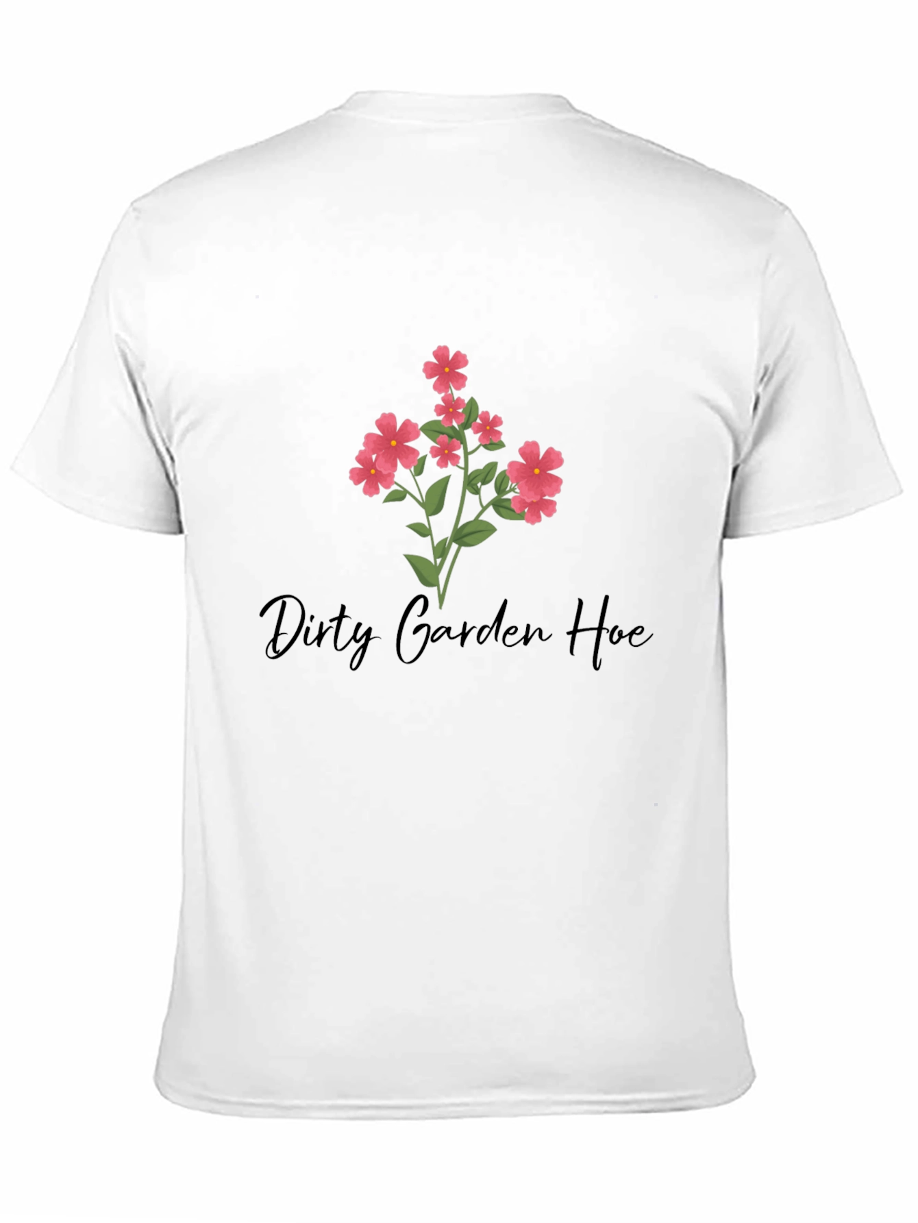 Dirty Garden Hoe Graphic T-Shirt
