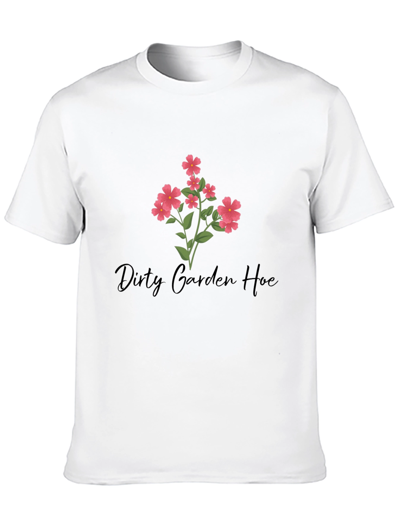 Dirty Garden Hoe Graphic T-Shirt