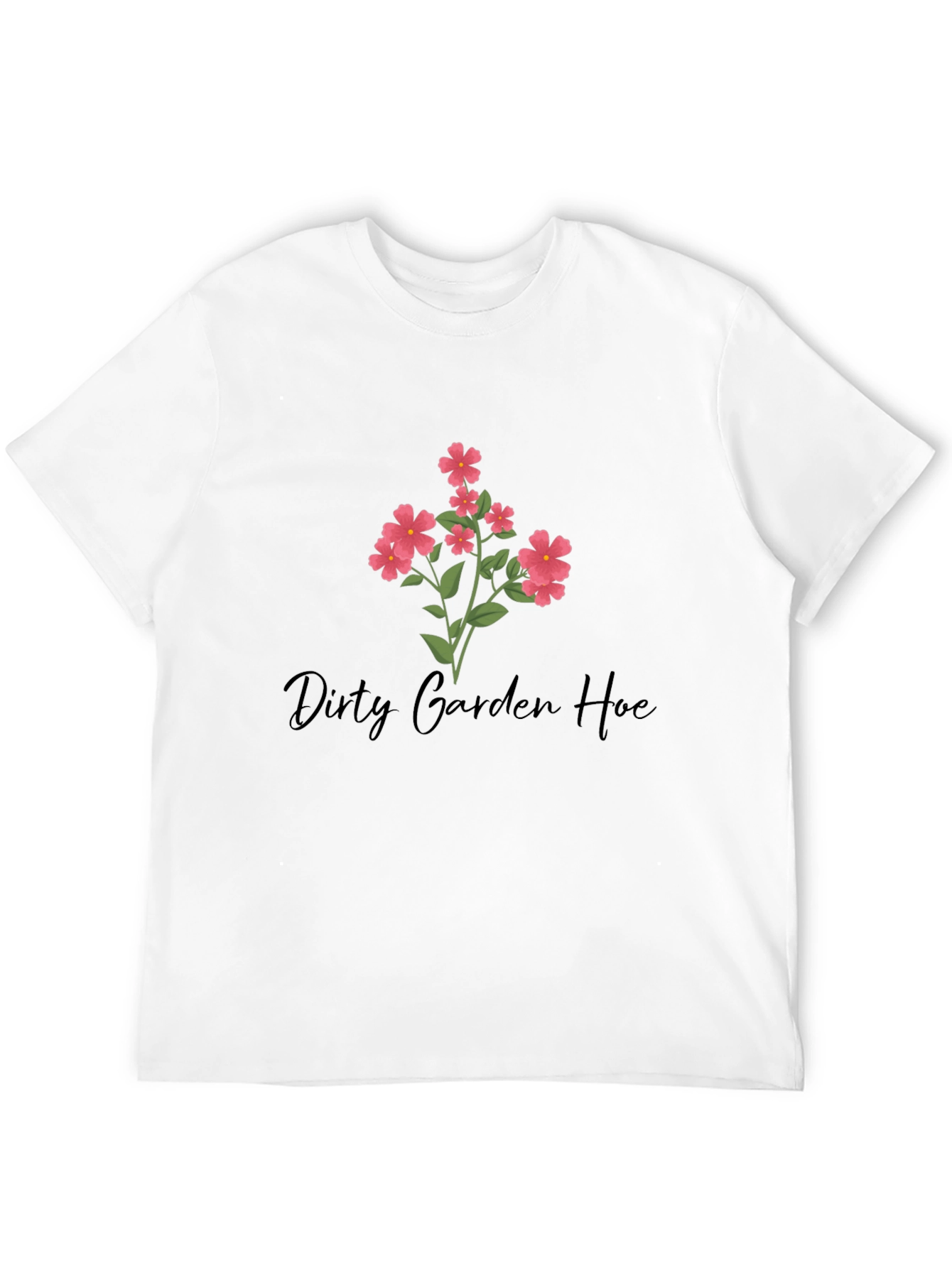 Dirty Garden Hoe Graphic T-Shirt