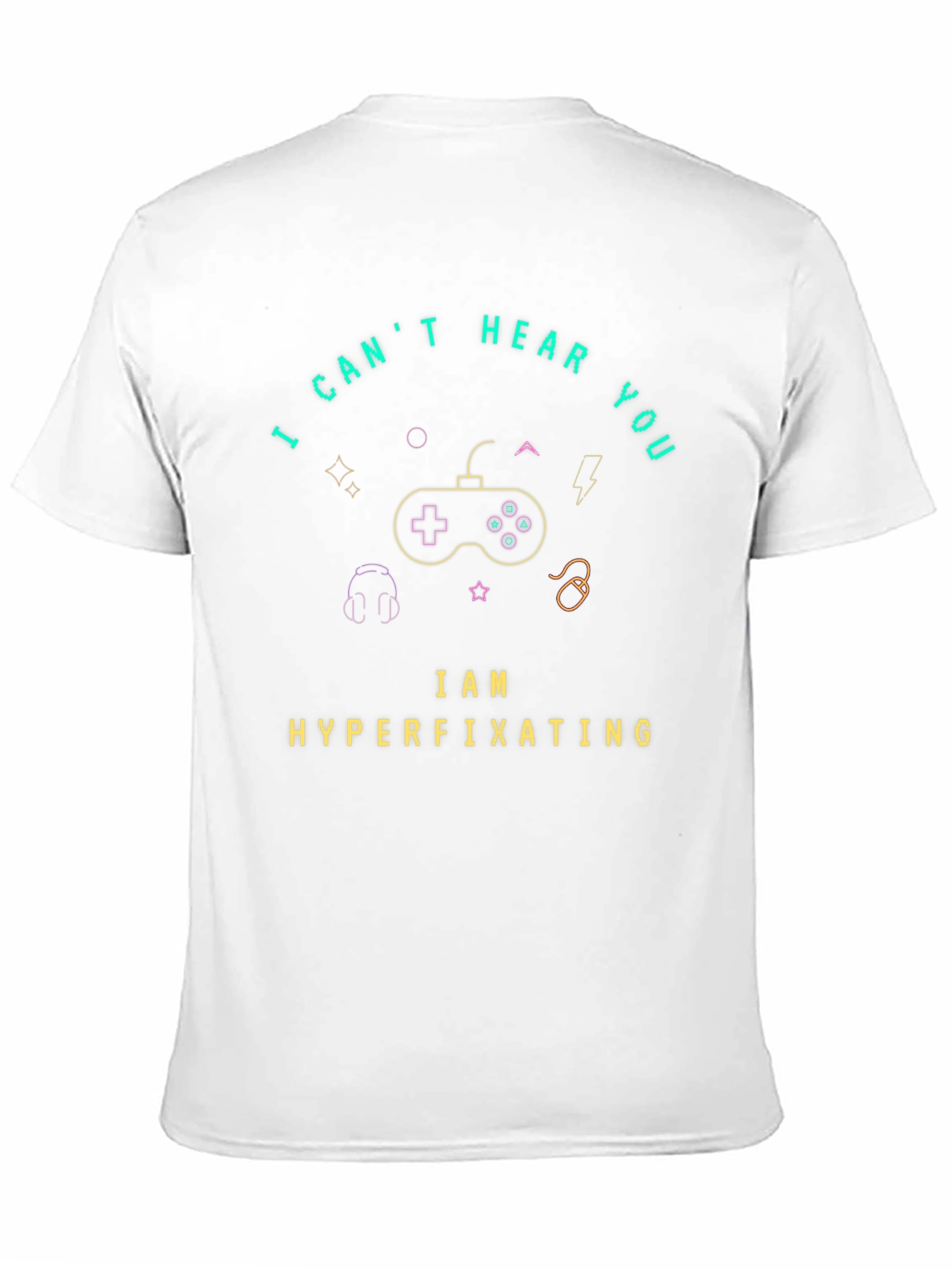I Cant Hear You Hyperfixating Gamer T-Shirt