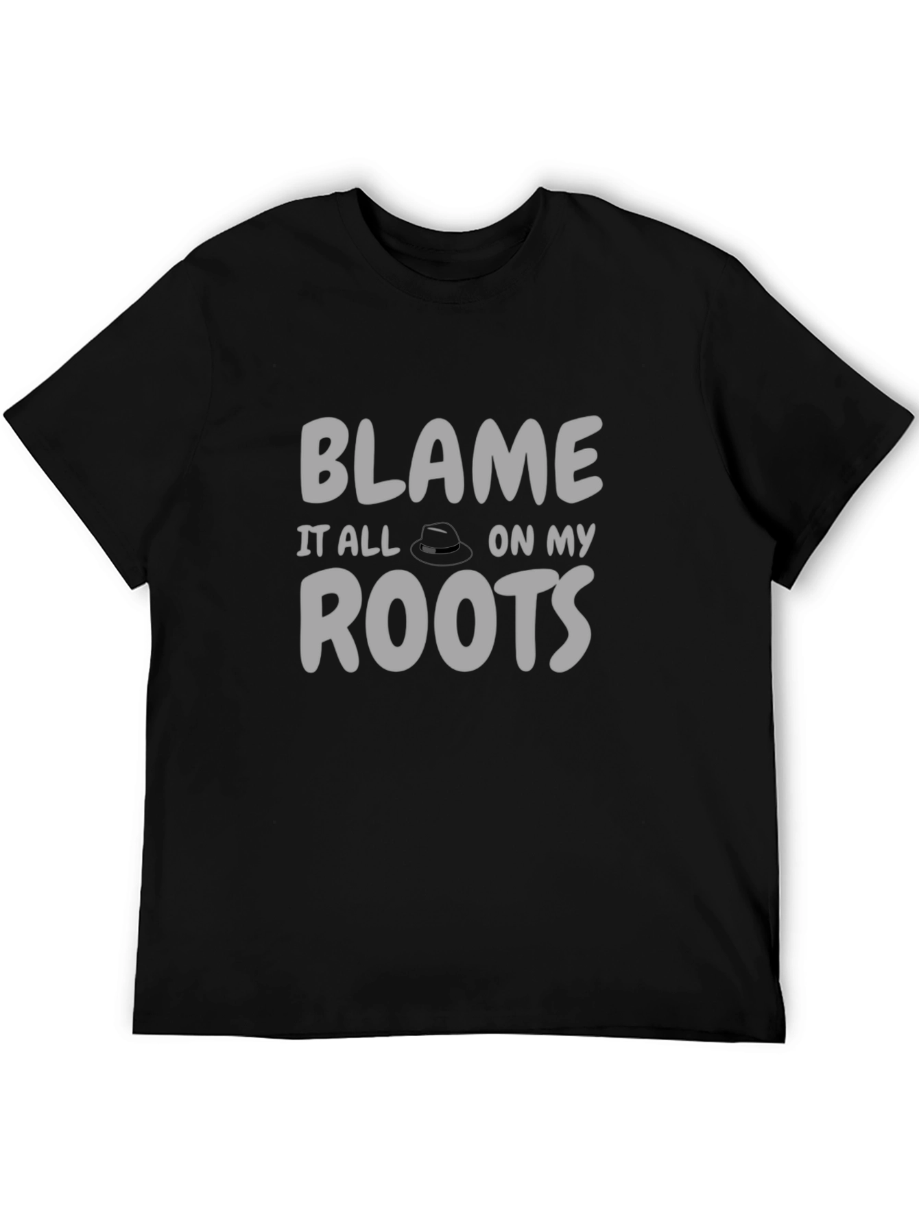 Blame It On My Roots Graphic T-Shirt
