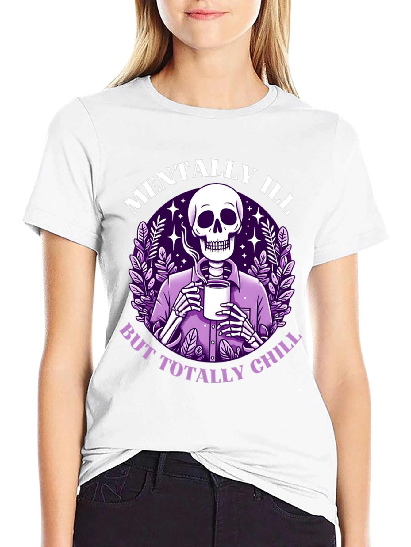 Mentally Ill But Totally Chill T-Shirt