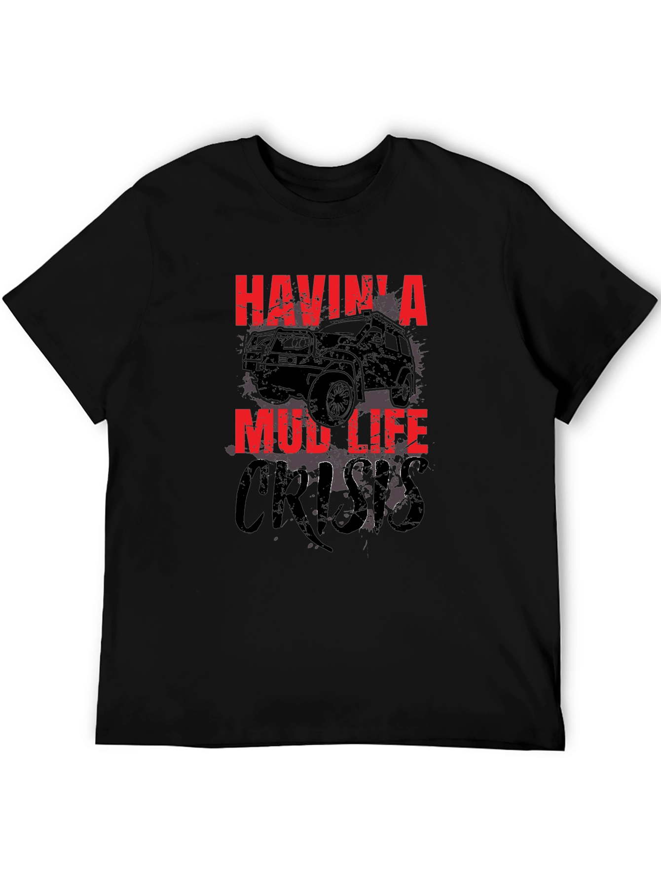 Mud Life Crisis Black T-Shirt for Off-Road Enthusiasts