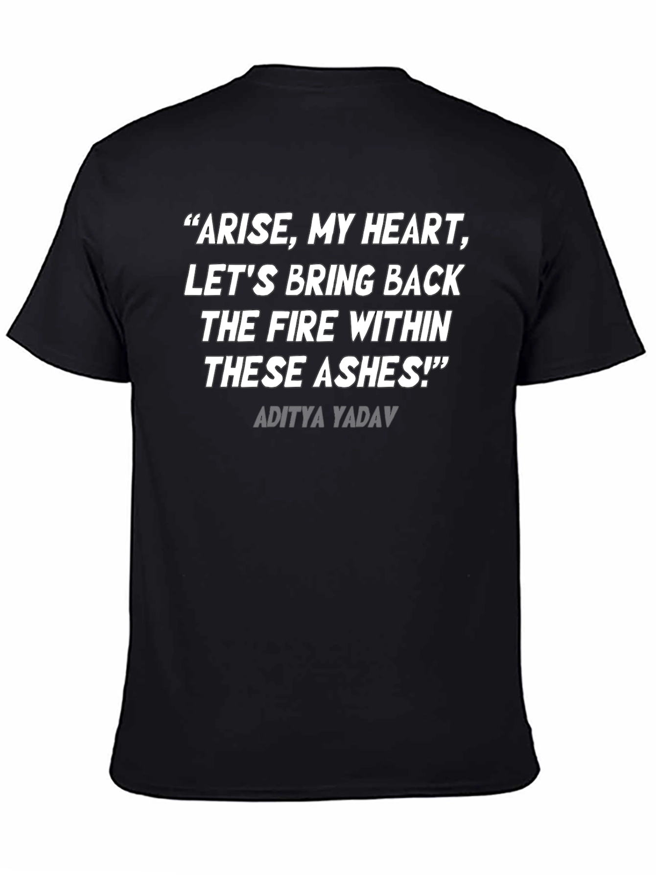Motivational Quote T-Shirt - Arise My Heart