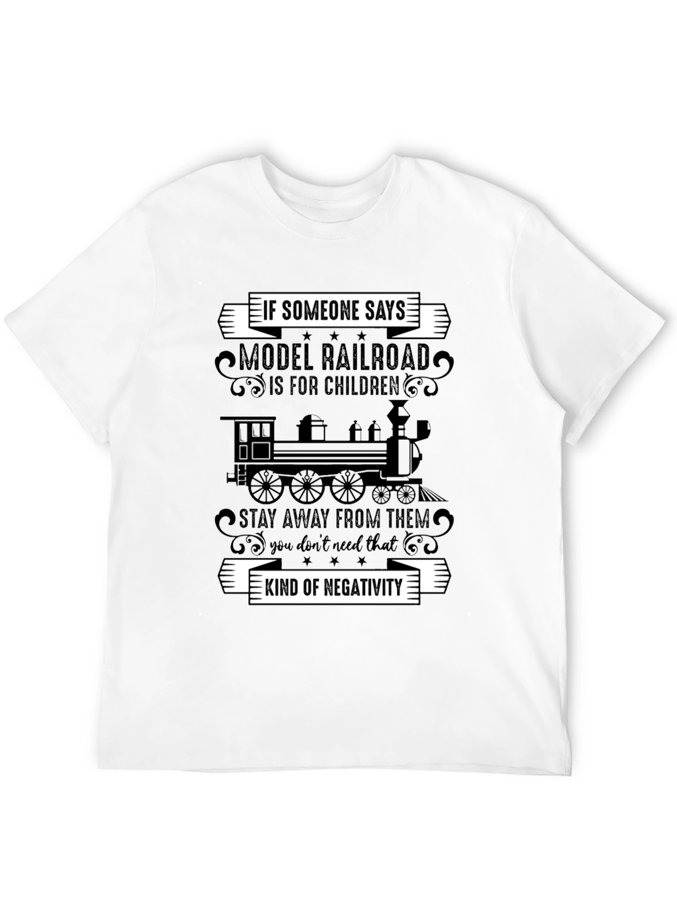 Model Railroad T-Shirt - Anti-Negativity Train Tee