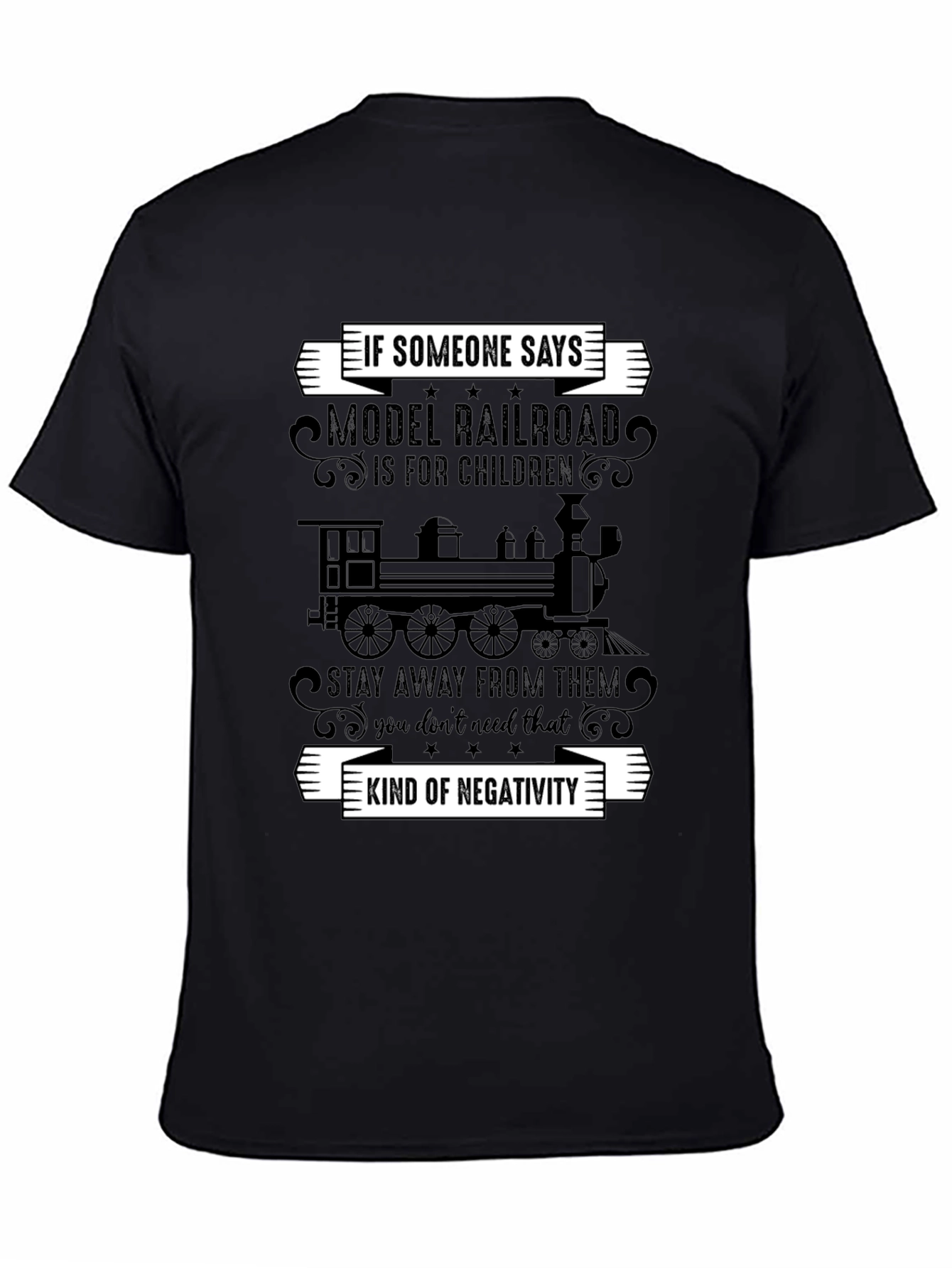 Model Railroad T-Shirt - Anti-Negativity Train Tee