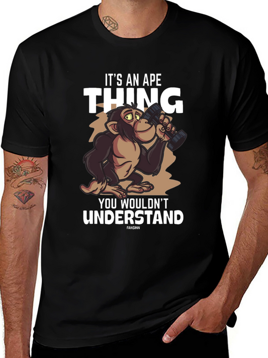 Its an Ape Thing Funny Graphic T-Shirt