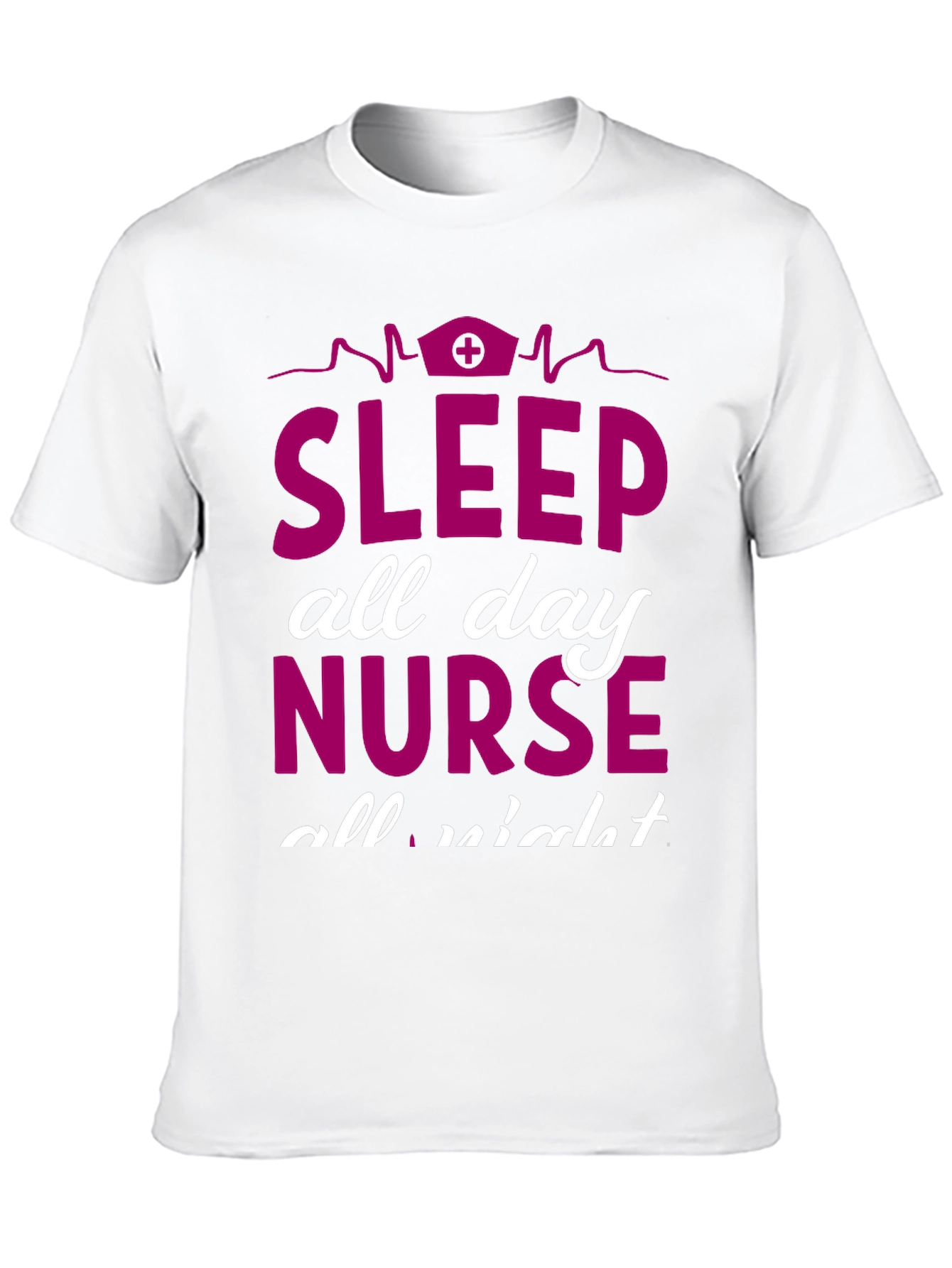 Sleep All Day Nurse T-Shirt