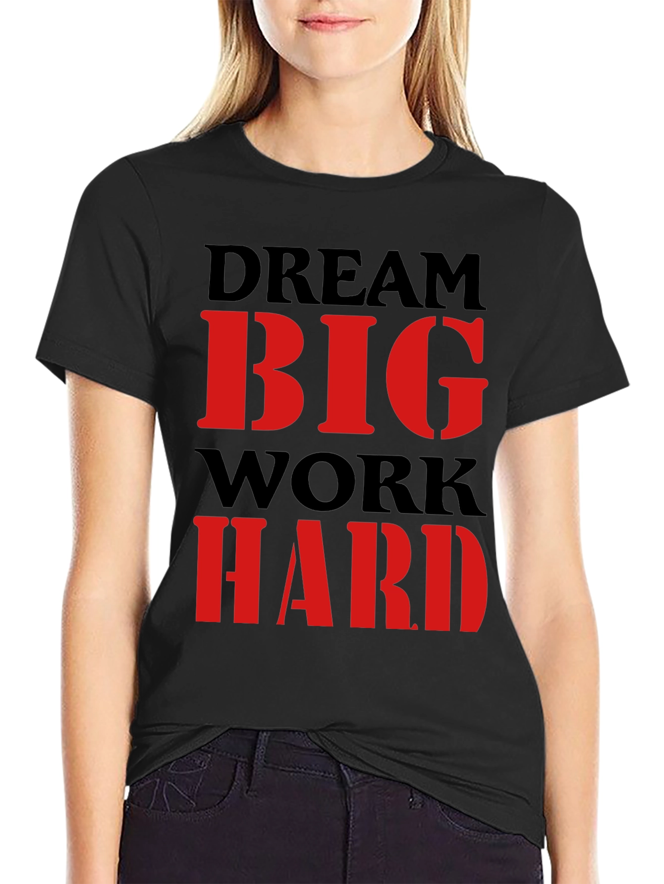 Dream Big Work Hard Graphic Tee