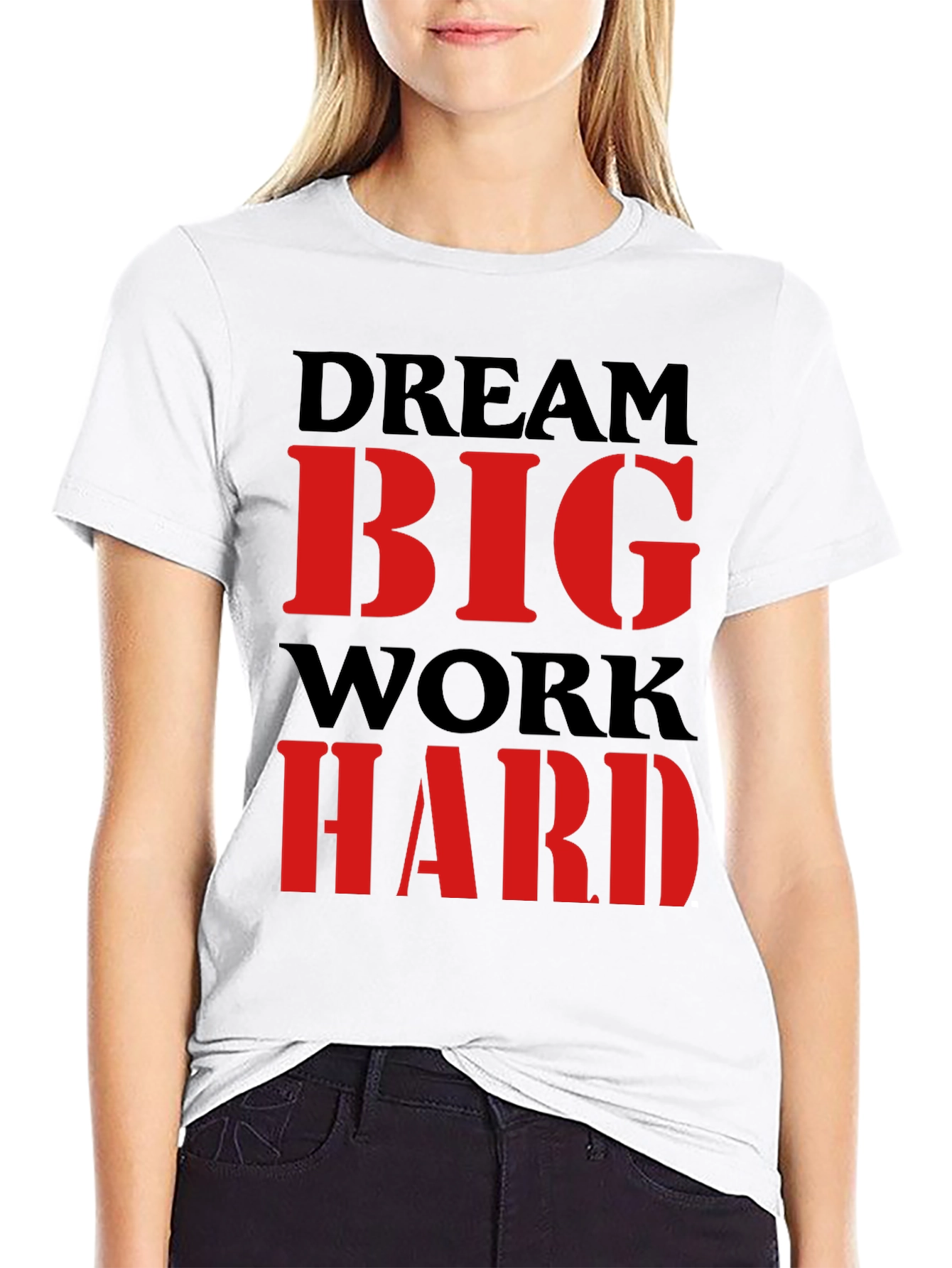 Dream Big Work Hard Graphic Tee