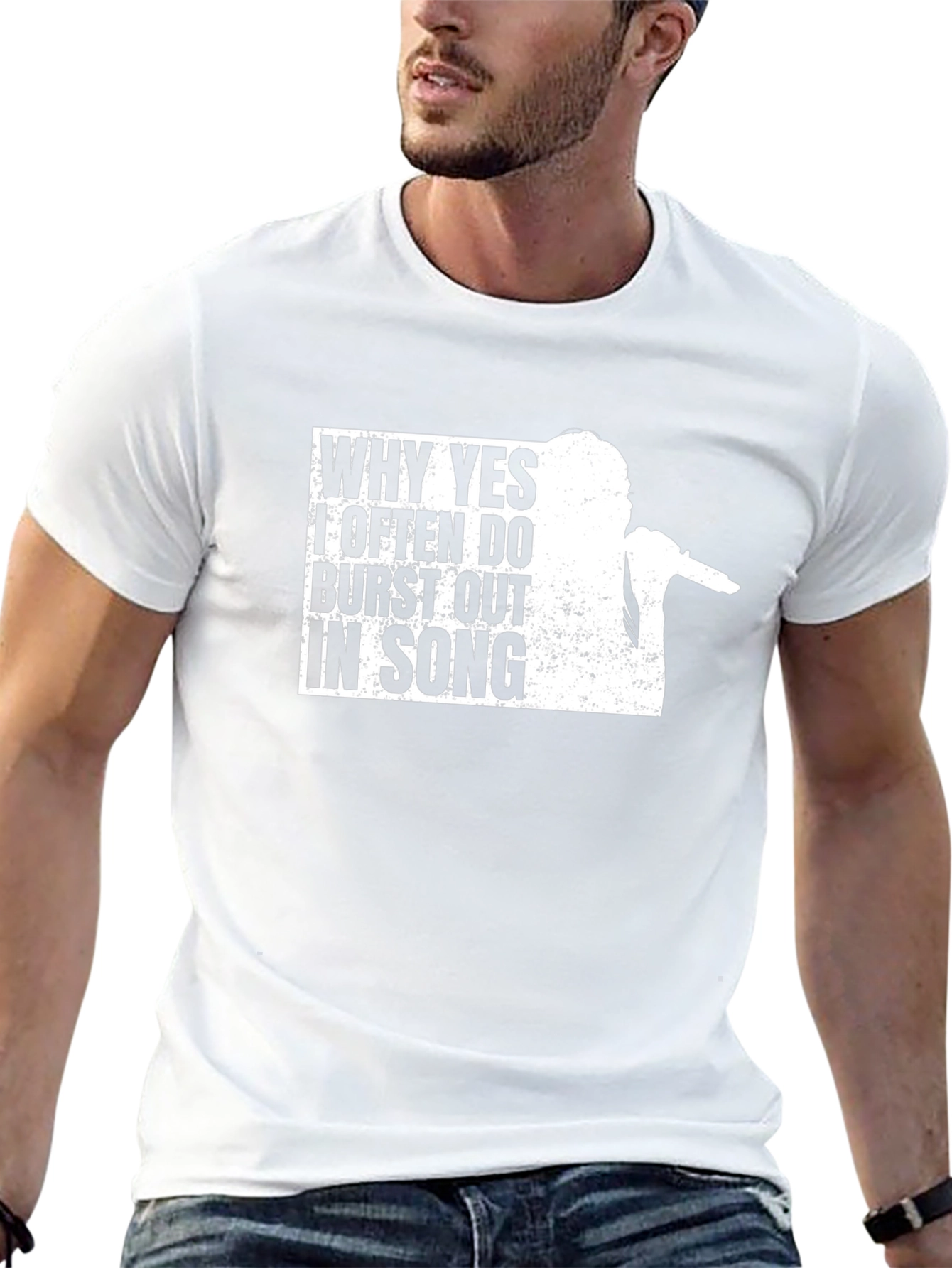 Why Yes I Often Burst Out in Song T-Shirt
