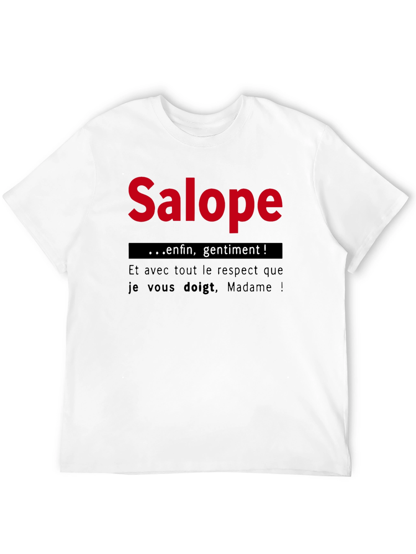 Salope T-Shirt - French Humor Tee