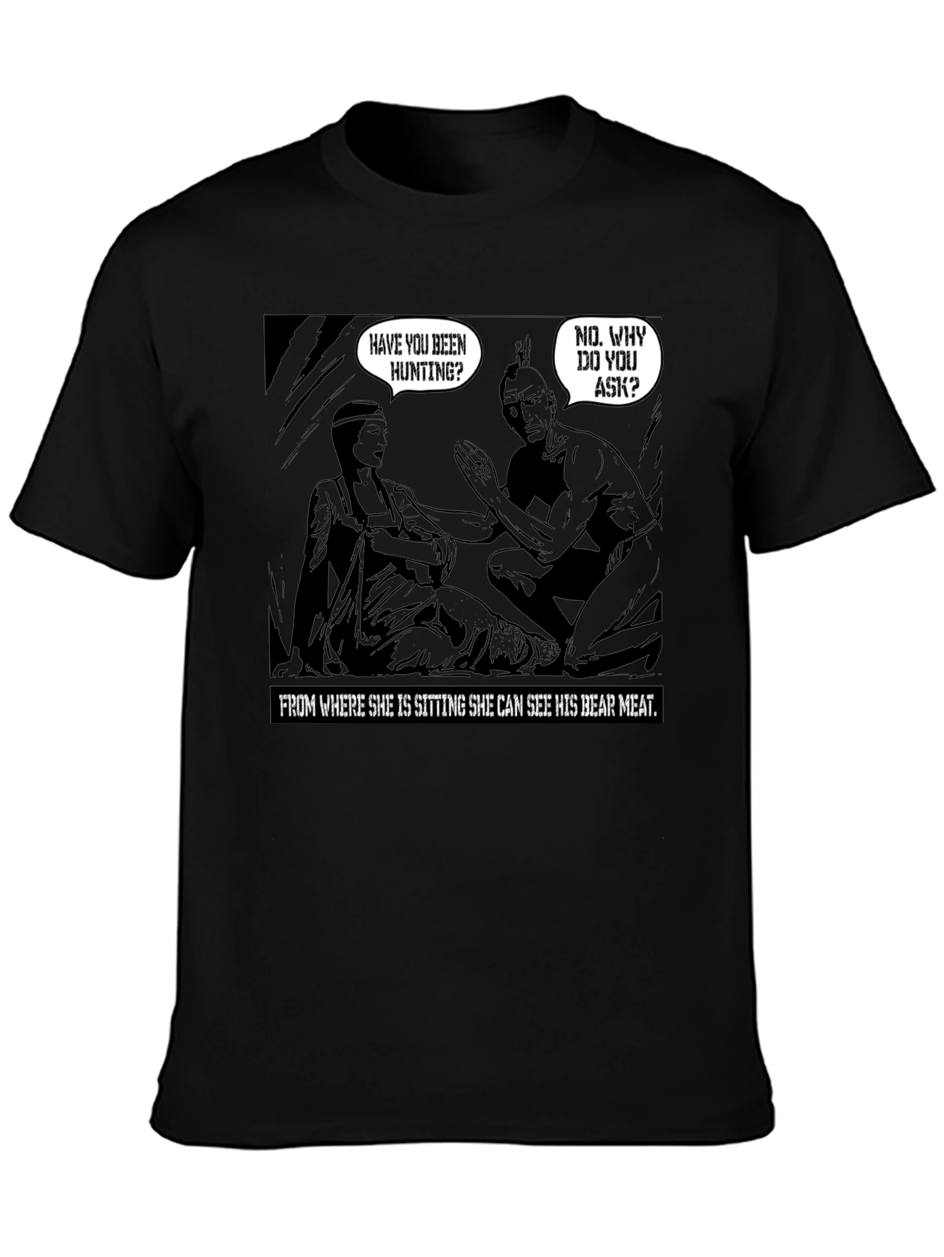 Humorous Native American T-Shirt