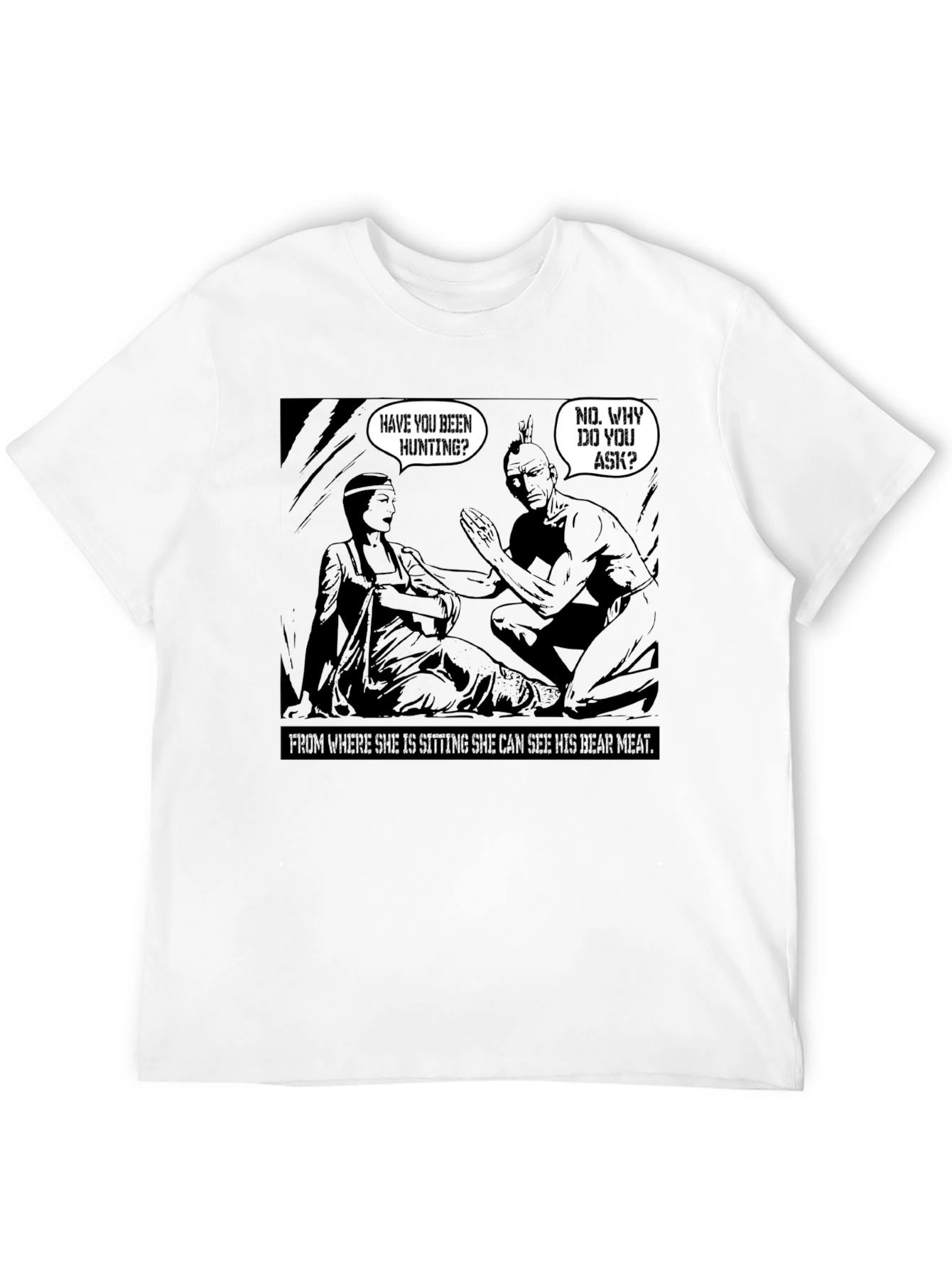 Humorous Native American T-Shirt