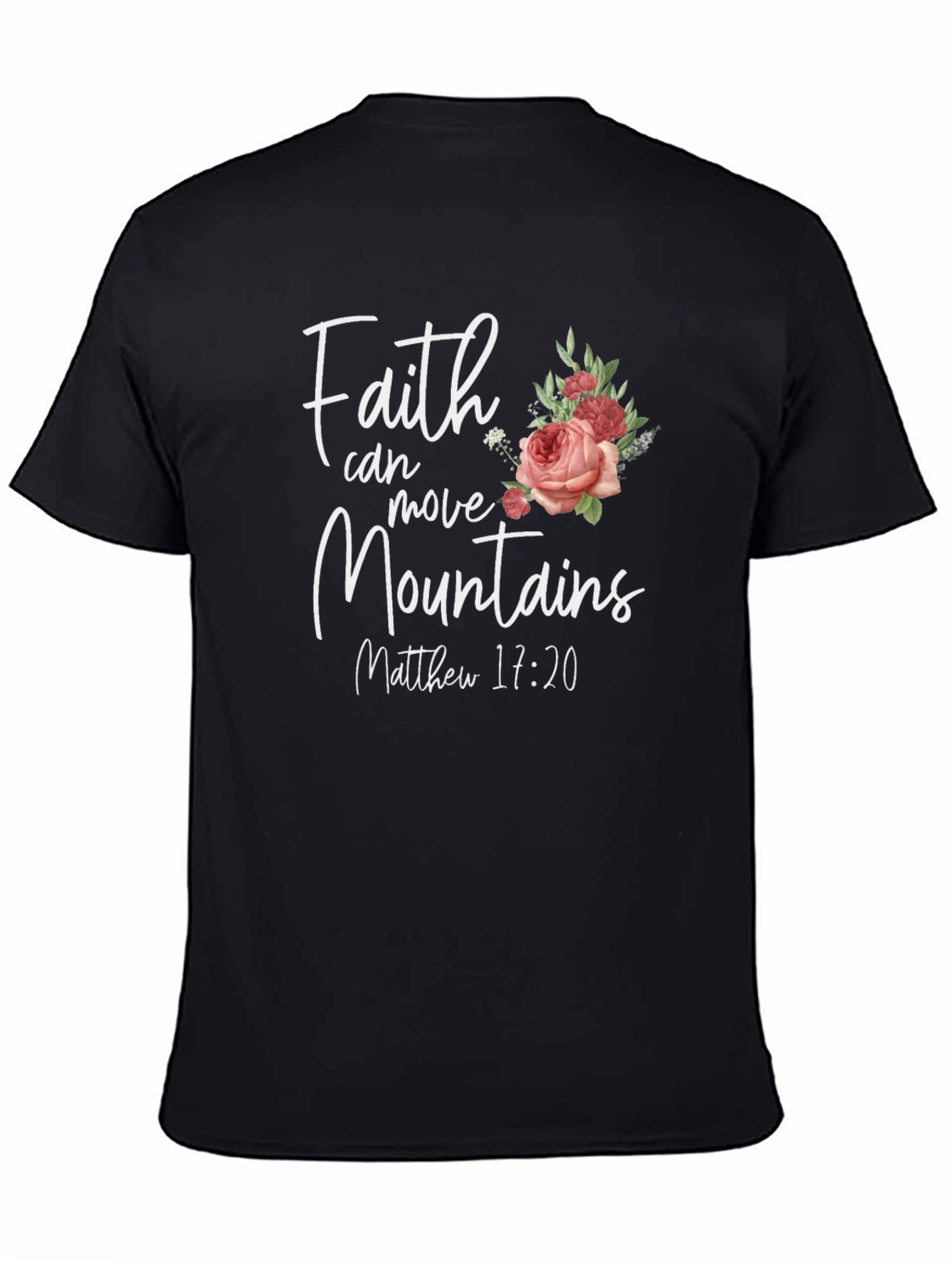 Faith Can Move Mountains Christian T-Shirt