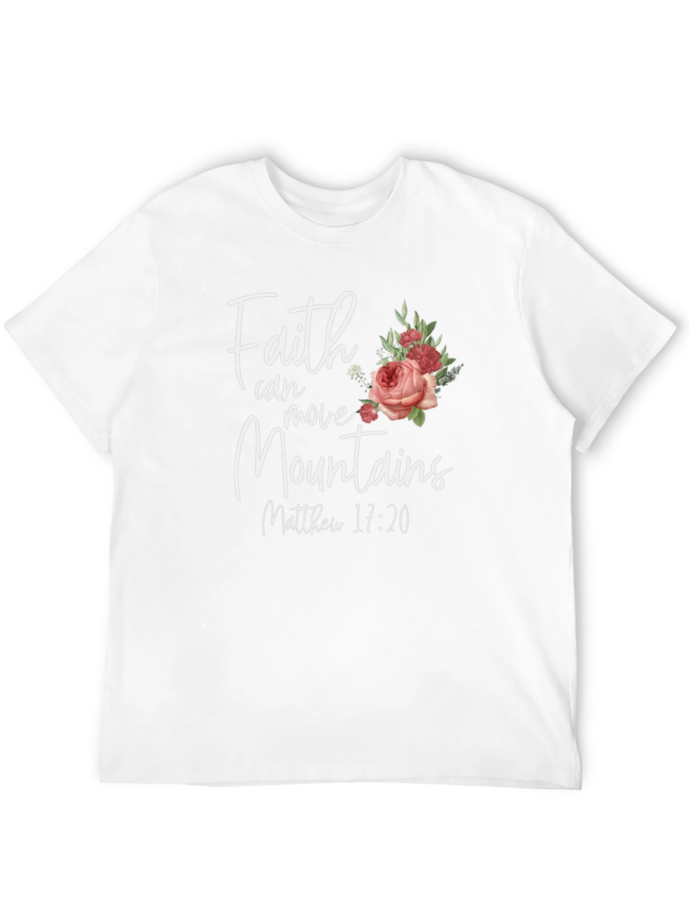 Faith Can Move Mountains Christian T-Shirt