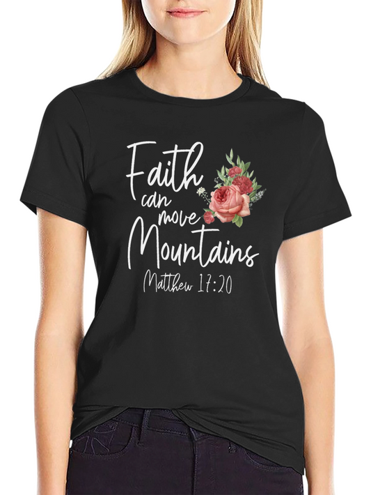 Faith Can Move Mountains Christian T-Shirt