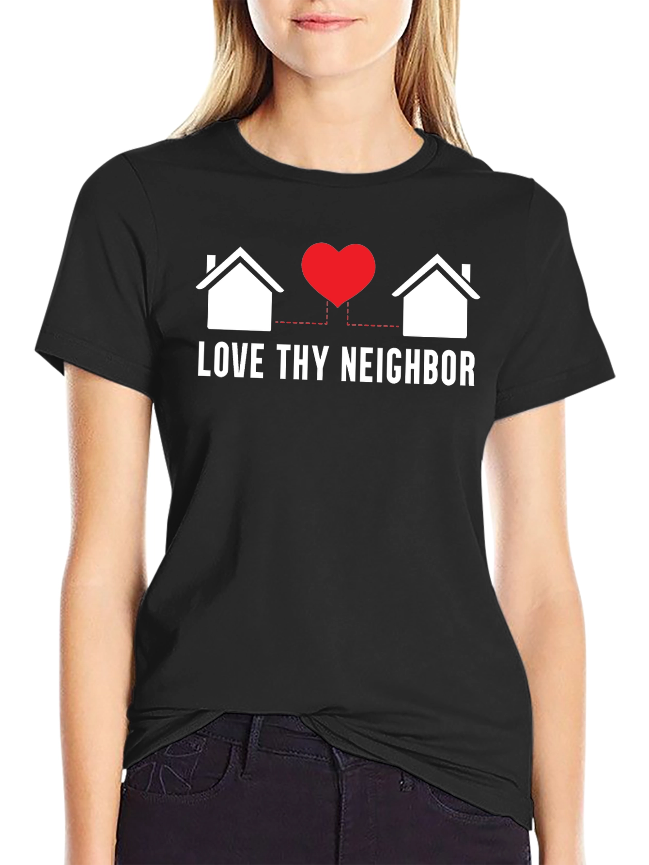 Love Thy Neighbor Graphic T-Shirt
