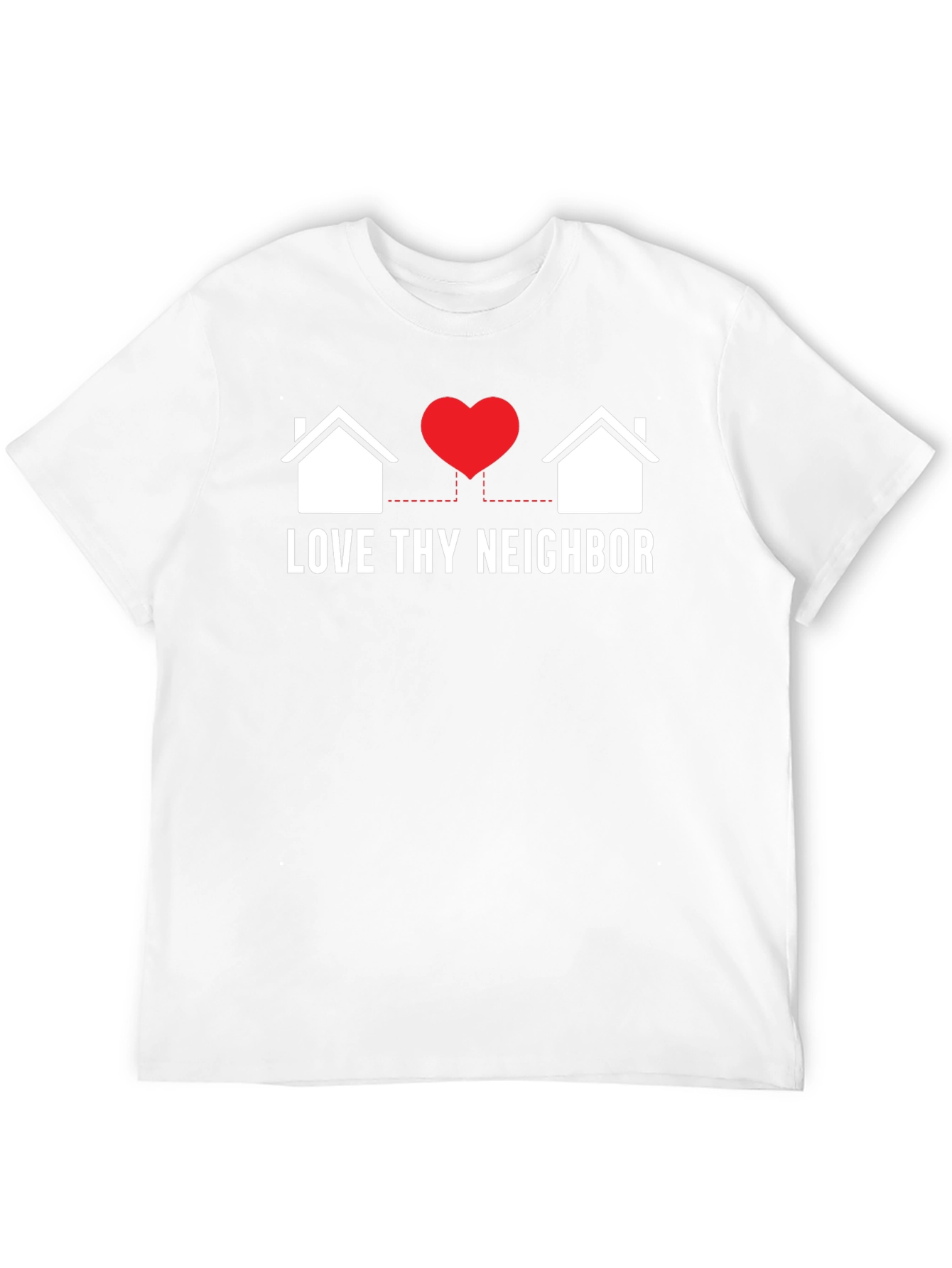 Love Thy Neighbor Graphic T-Shirt
