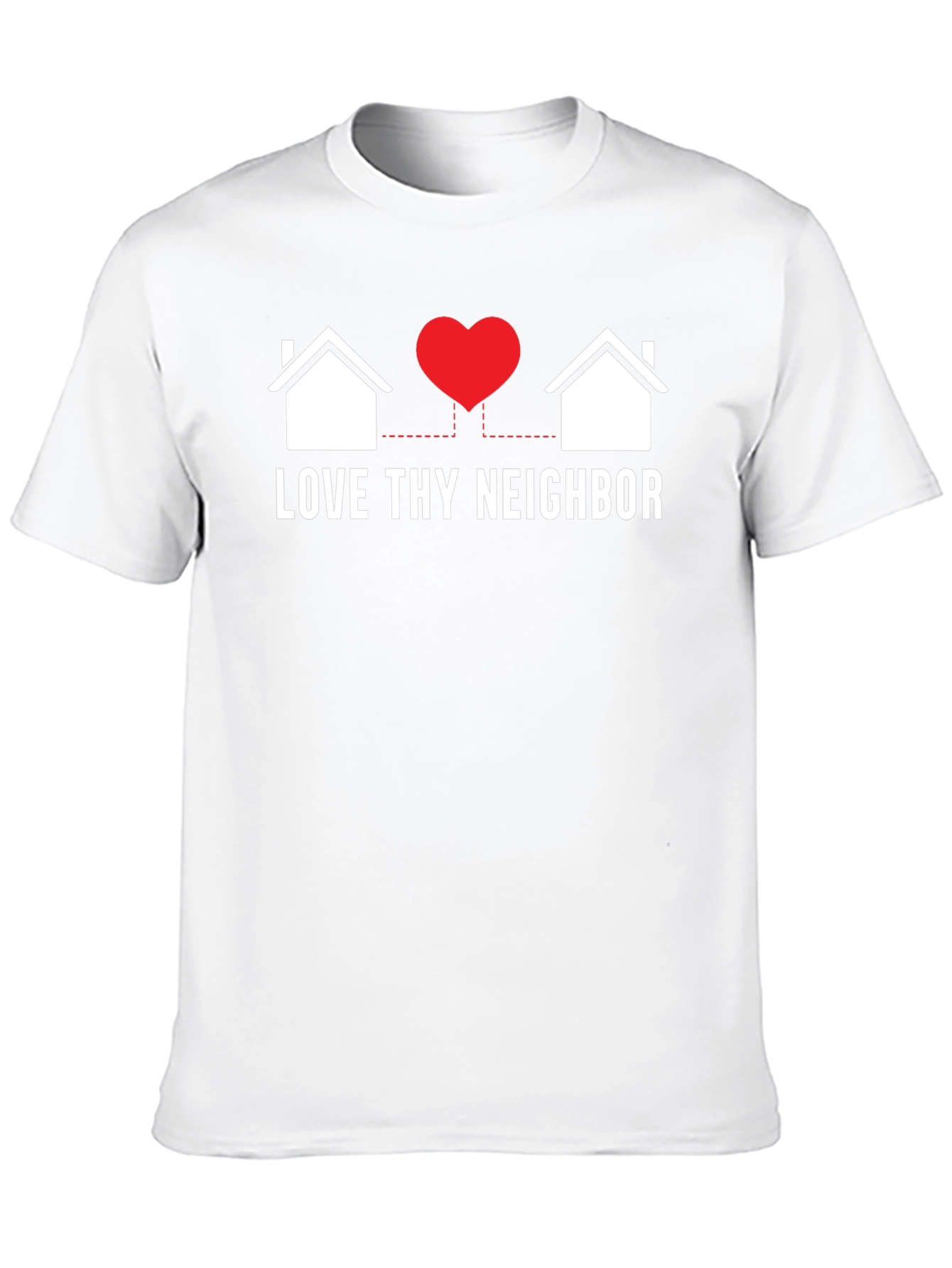 Love Thy Neighbor Graphic T-Shirt