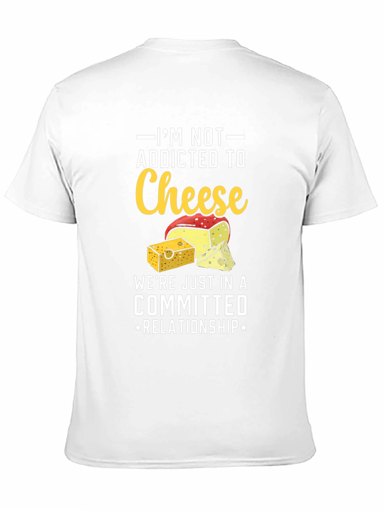 Funny Cheese Lover T-Shirt: Committed Relationship Tee