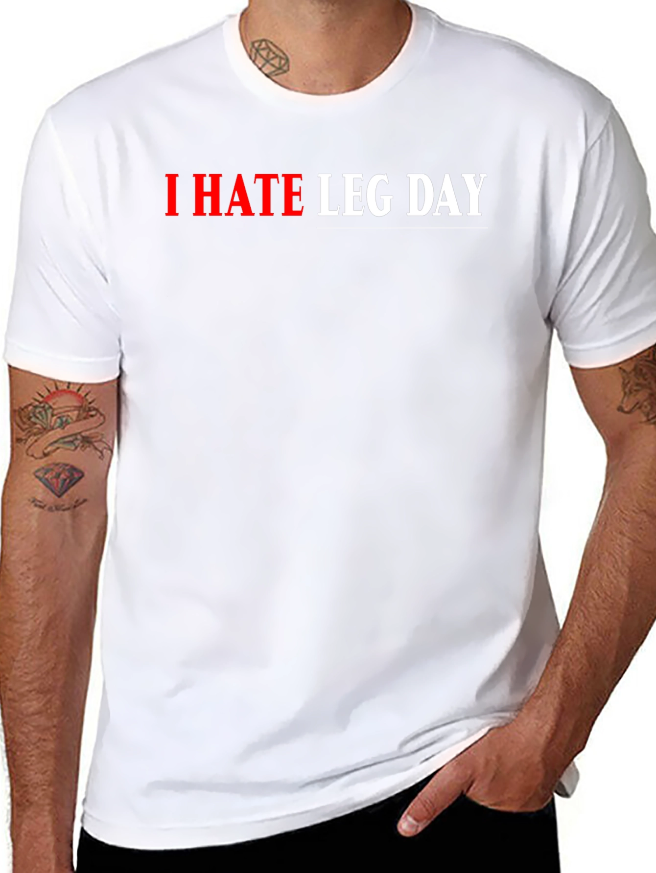 I HATE LEG DAY Graphic T-Shirt