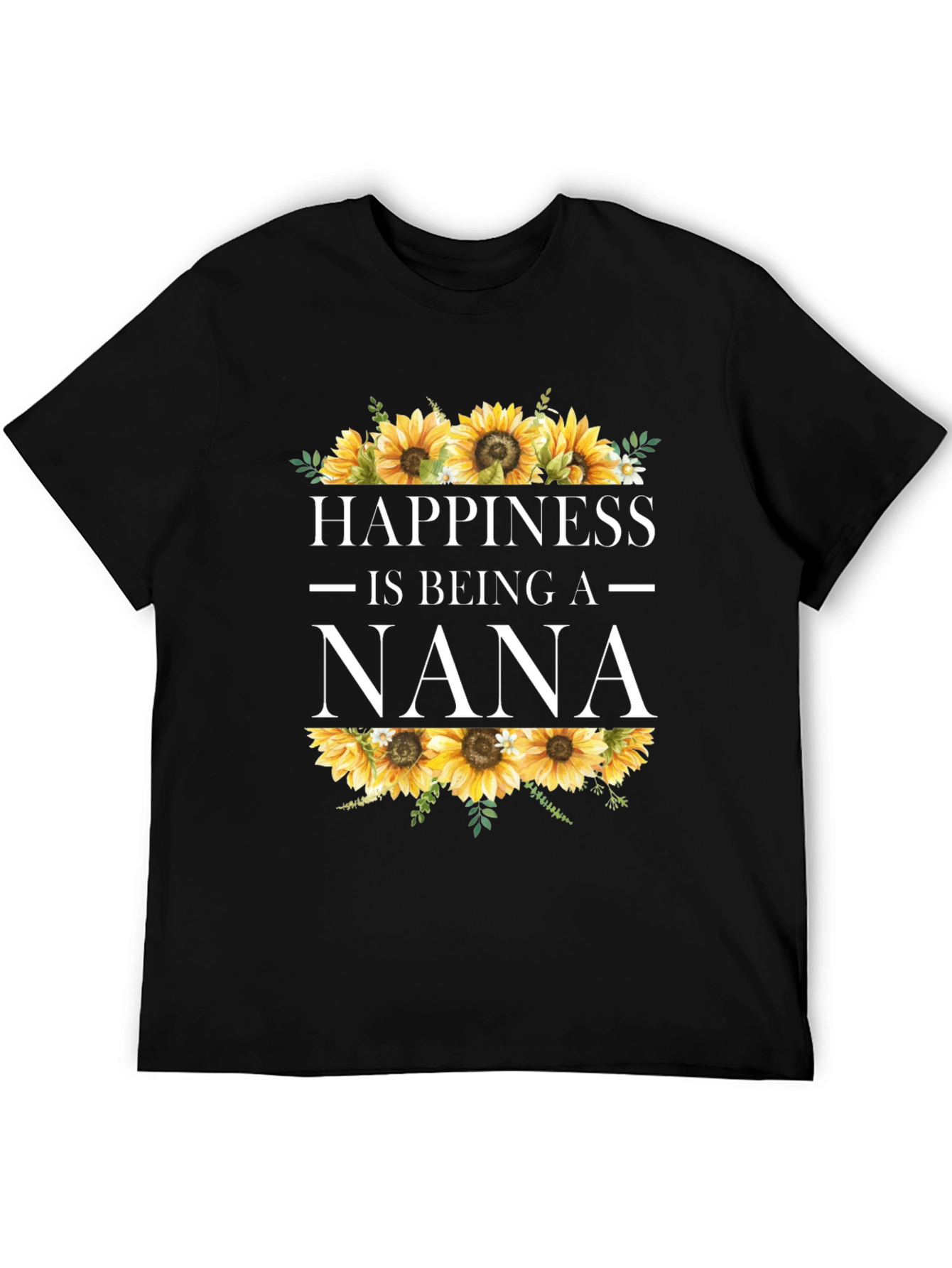 Happiness is Being a Nana Sunflower T-Shirt
