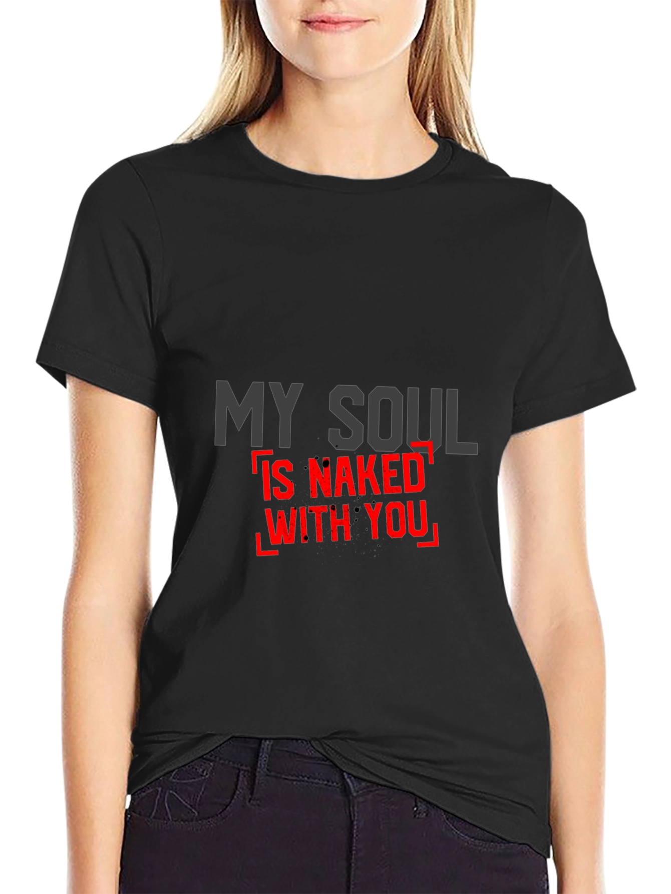 My Soul is Naked With You Graphic Tee