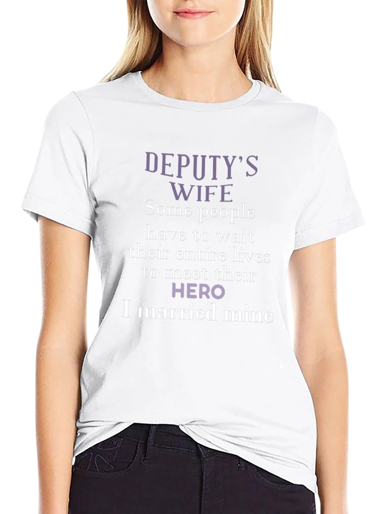 Deputys Wife Hero T-Shirt - Black