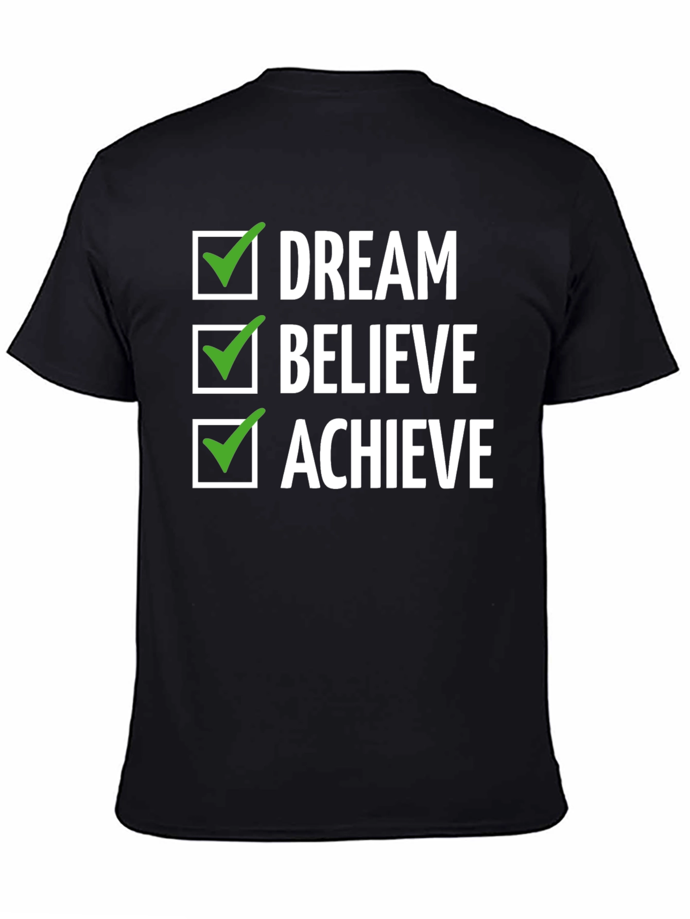 Dream Believe Achieve Graphic Tee - Inspirational Design