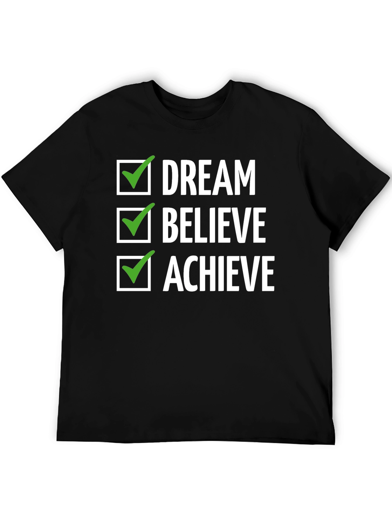 Dream Believe Achieve Graphic Tee - Inspirational Design