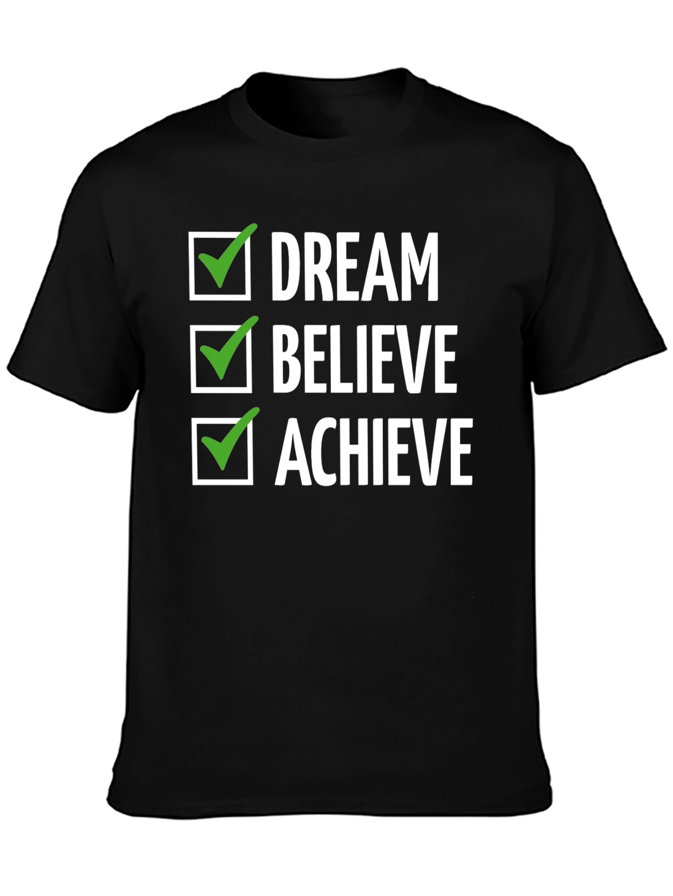 Dream Believe Achieve Graphic Tee - Inspirational Design
